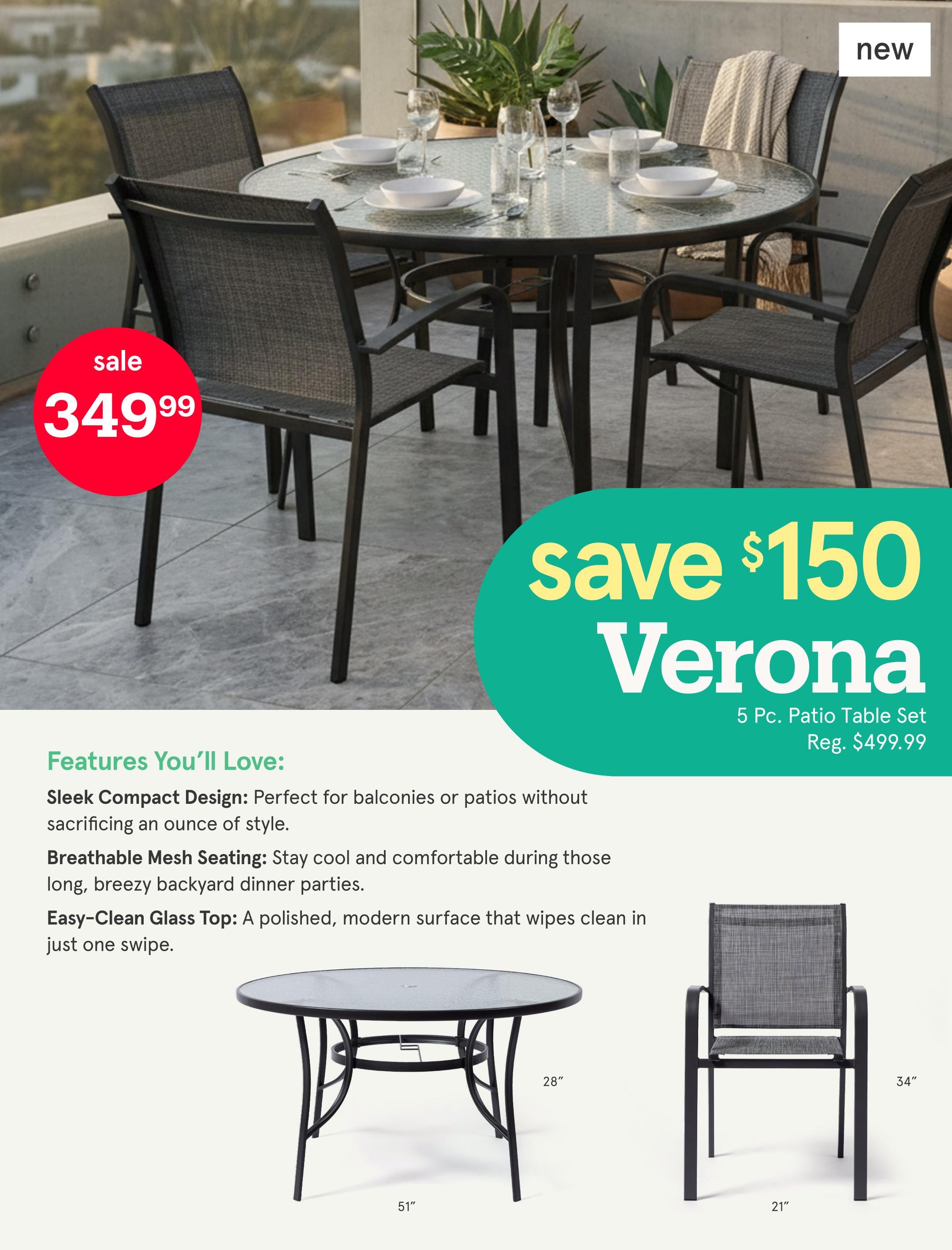 Kitchen Stuff Plus flyer, page 7. Features the new Verona 5 Pc. Patio Table Set on sale for $349.99, a saving of $150 off the regular price of $499.99. This set includes a 51-inch round glass-top table with breathable mesh seating chairs. The table has an easy-clean glass top and a sleek compact design perfect for balconies or patios. The chairs feature breathable mesh seating for comfort during outdoor dining.