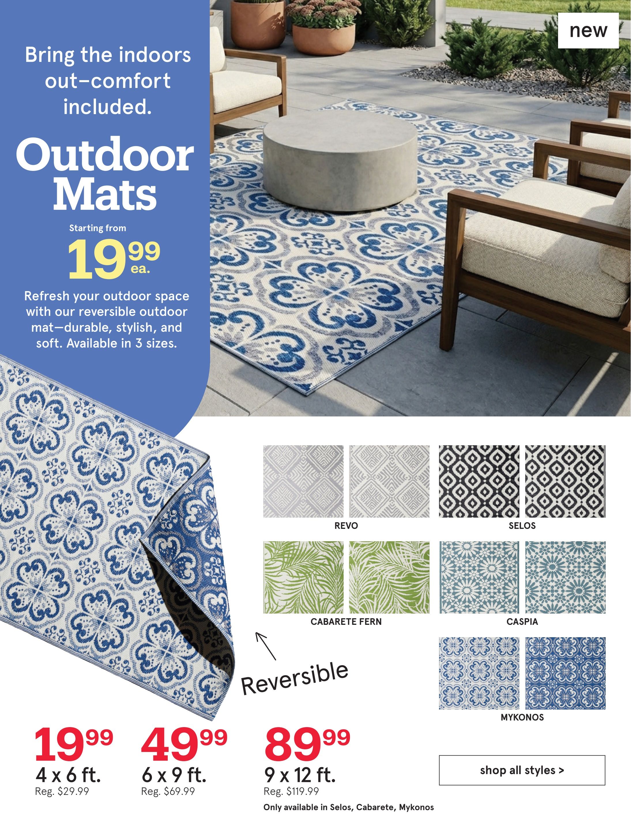 Kitchen Stuff Plus flyer page featuring Outdoor Mats. Bring the indoors out-comfort included. Outdoor Mats starting from $19.99 each. Refresh your outdoor space with durable, stylish, and soft reversible outdoor mats, available in 3 sizes. Prices shown: 4 x 6 ft. mat for $19.99 (regularly $29.99), 6 x 9 ft. mat for $49.99 (regularly $69.99), and 9 x 12 ft. mat for $89.99 (regularly $119.99). The 9 x 12 ft. size is only available in Selos, Cabarete, and Mykonos styles. Various mat styles are displayed including Revo, Selos, Cabarete Fern, Caspia, and Mykonos. Click 'shop all styles' to see more options.