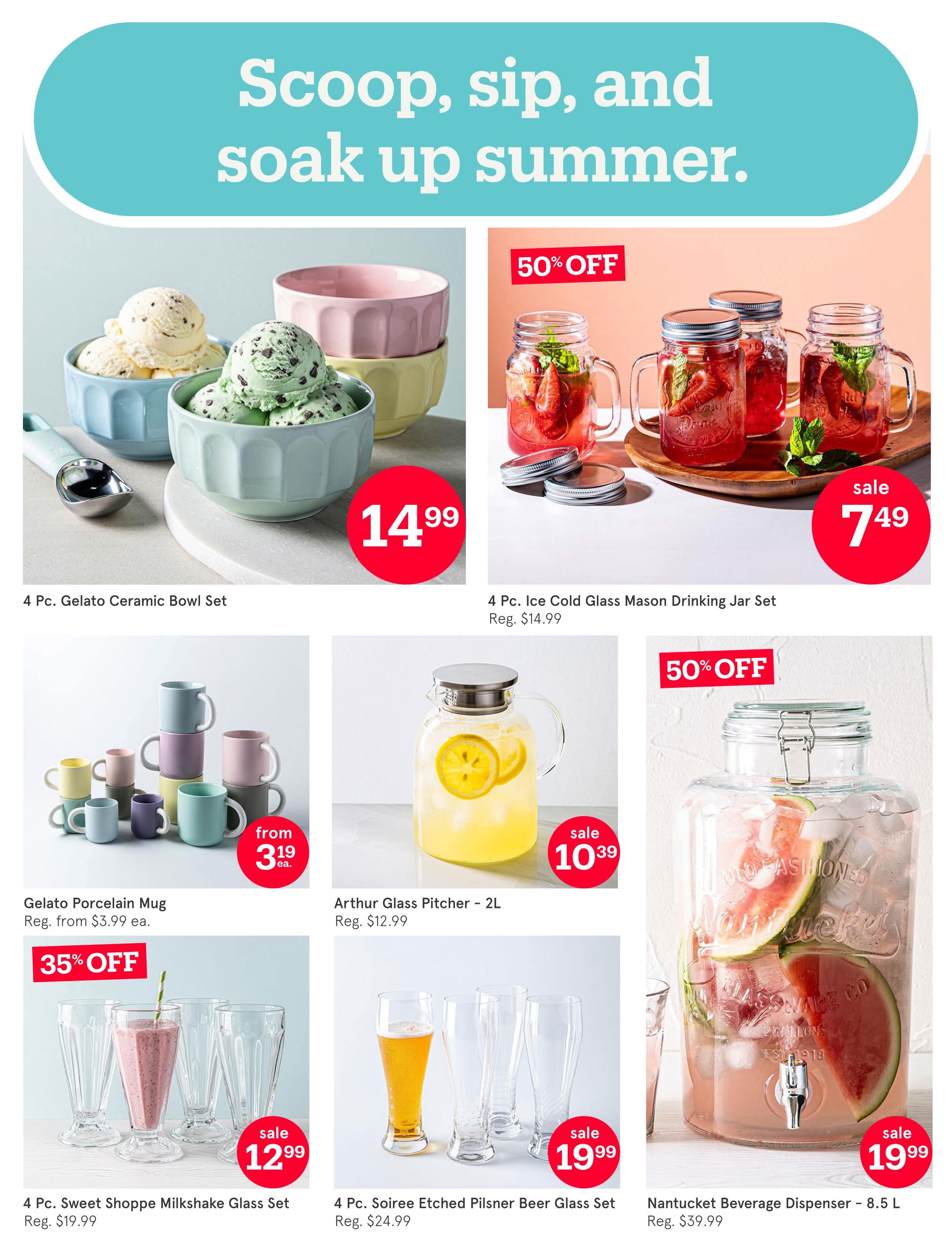 Kitchen Stuff Plus flyer page 19 features summer entertaining essentials. The page highlights a 4 Pc. Gelato Ceramic Bowl Set for $14.99. Also available is a 4 Pc. Ice Cold Glass Mason Drinking Jar Set, on sale for $7.49 with 50% off, originally $14.99. The Gelato Porcelain Mug is on sale starting from $3.19 each. The Arthur Glass Pitcher - 2L is on sale for $10.39, down from $12.99. Get a 4 Pc. Sweet Shoppe Milkshake Glass Set for $12.99, with 35% off, originally $19.99. A 4 Pc. Soiree Etched Pilsner Beer Glass Set is on sale for $19.99, originally $24.99. Finally, the Nantucket Beverage Dispenser - 8.5 L is on sale for $19.99, down from $39.99.