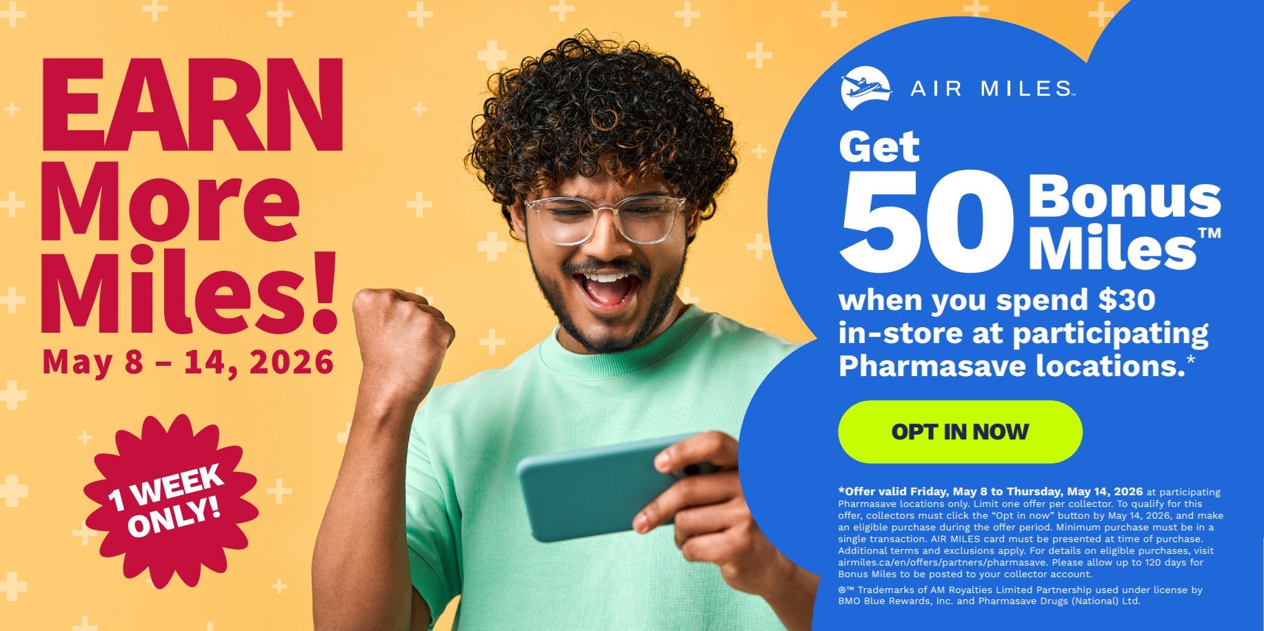 Pharmasave Atlantic Canada flyer, Page 9. Get 50 Bonus AIR MILES when you spend $30 in-store at participating Pharmasave locations. This offer is valid from May 8 to May 14, 2026, and is a 1-week only promotion. Click 'Opt In Now' to qualify. Additional terms and exclusions apply. Visit airmiles.ca/en/offers/partners/pharmasave for details. This page features a man excitedly looking at his phone, with the promotion details prominently displayed.