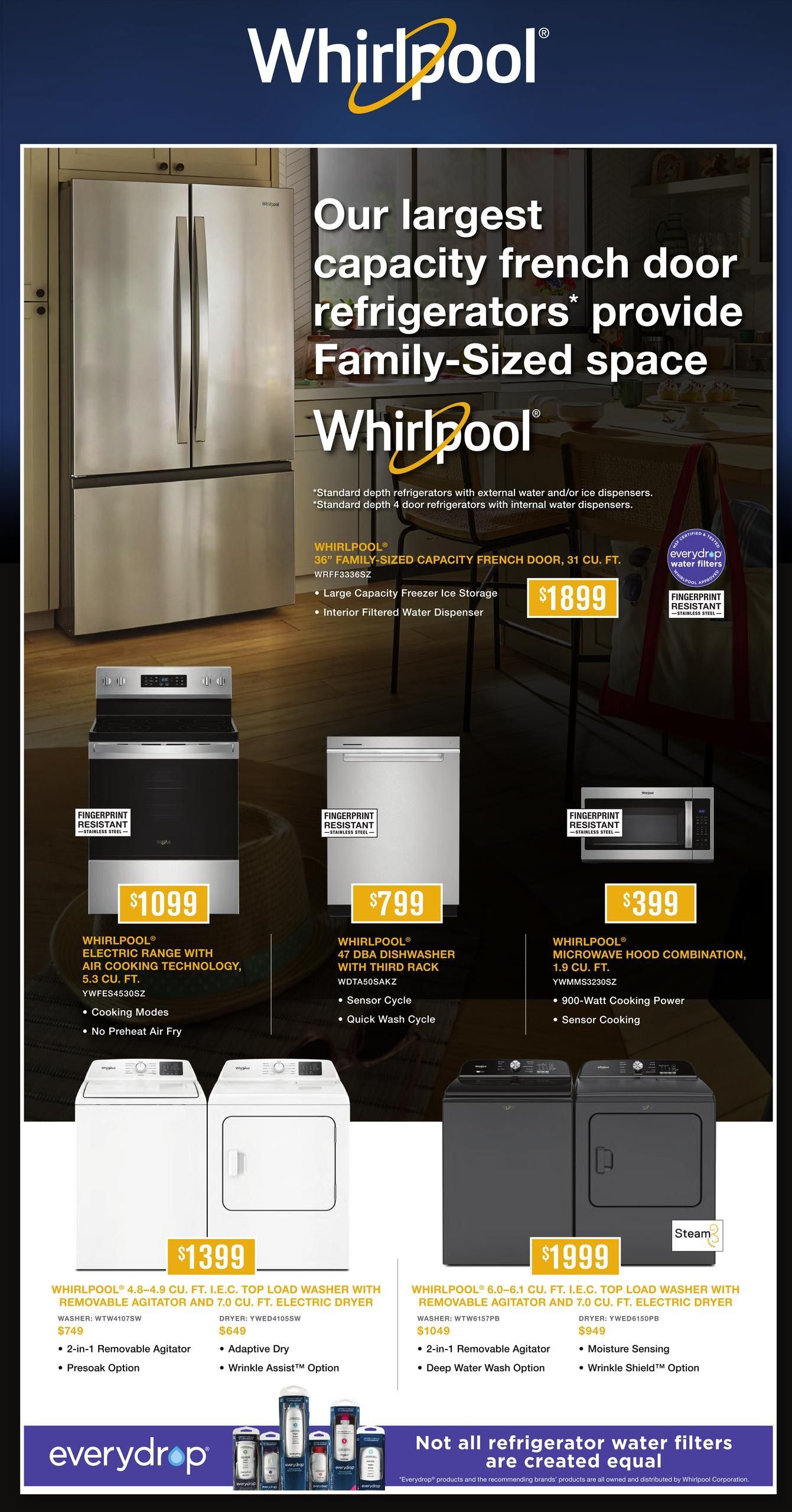 TA Appliance flyer page 5 featuring Whirlpool appliances. Highlights include a 31 cu. ft. family-sized capacity French door refrigerator for $1899, a Whirlpool electric range with 5.3 cu. ft. capacity and air cooking technology for $1099, and a Whirlpool 47 dBA dishwasher with third rack for $799. Also featured is a Whirlpool microwave hood combination with 1.9 cu. ft. capacity and 900-watt cooking power for $399. The page also showcases laundry pairs: a Whirlpool 4.8-4.9 cu. ft. I.E.C. top load washer with removable agitator and 7.0 cu. ft. electric dryer for $1399 total, and a Whirlpool 6.0-6.1 cu. ft. top load washer with removable agitator and 7.0 cu. ft. electric dryer for $1999 total. The bottom of the page promotes EveryDrop refrigerator water filters.