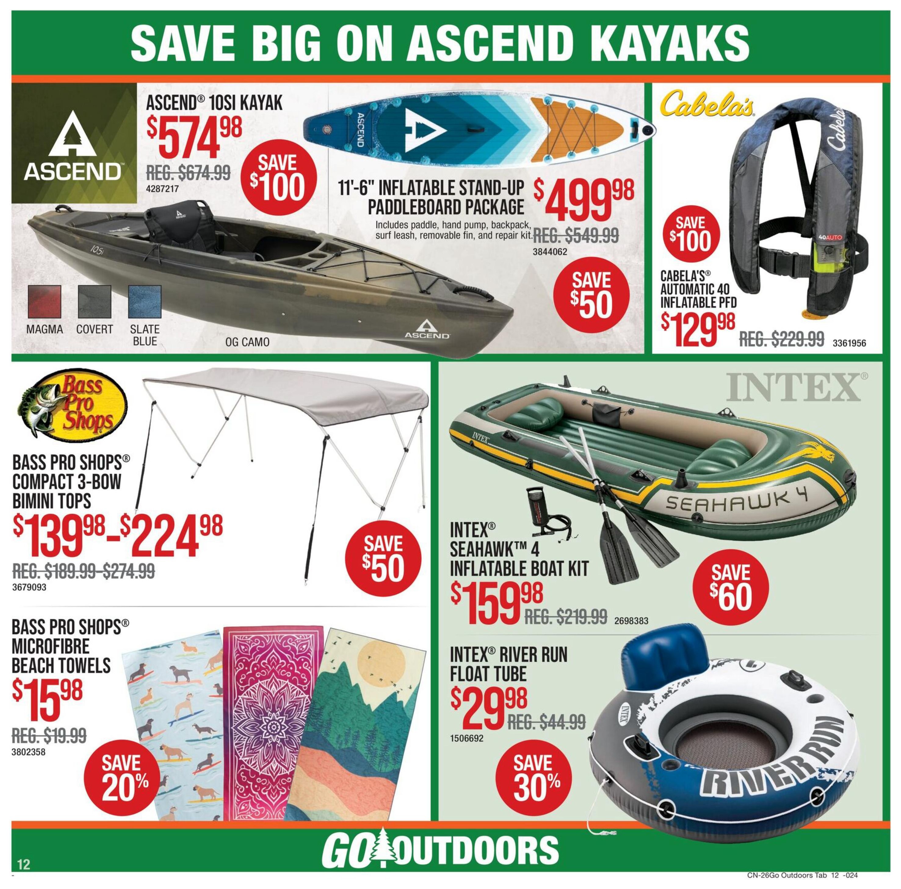 Bass Pro Shops flyer page 12 featuring savings on outdoor gear. The Ascend 10SI Kayak is on sale for $574.98, a saving of $100 off the regular price of $674.99. The 11'-6' Inflatable Stand-Up Paddleboard Package, including paddle, pump, backpack, leash, fin, and repair kit, is available for $499.98, saving $50 off the regular price of $549.99. Cabela's Automatic 40 Inflatable PFD is priced at $129.98, down from $229.99, with a $100 saving. Bass Pro Shops Compact 3-Bow Bimini Tops range from $139.98 to $224.98, with regular prices from $189.99 to $274.99. Bass Pro Shops Microfibre Beach Towels are on sale for $15.98, a 20% discount from the regular price of $19.99. The Intex Seahawk 4 Inflatable Boat Kit is $159.98, a $60 saving off the regular price of $219.99. The Intex River Run Float Tube is $29.98, saving 30% off the regular price of $44.99.