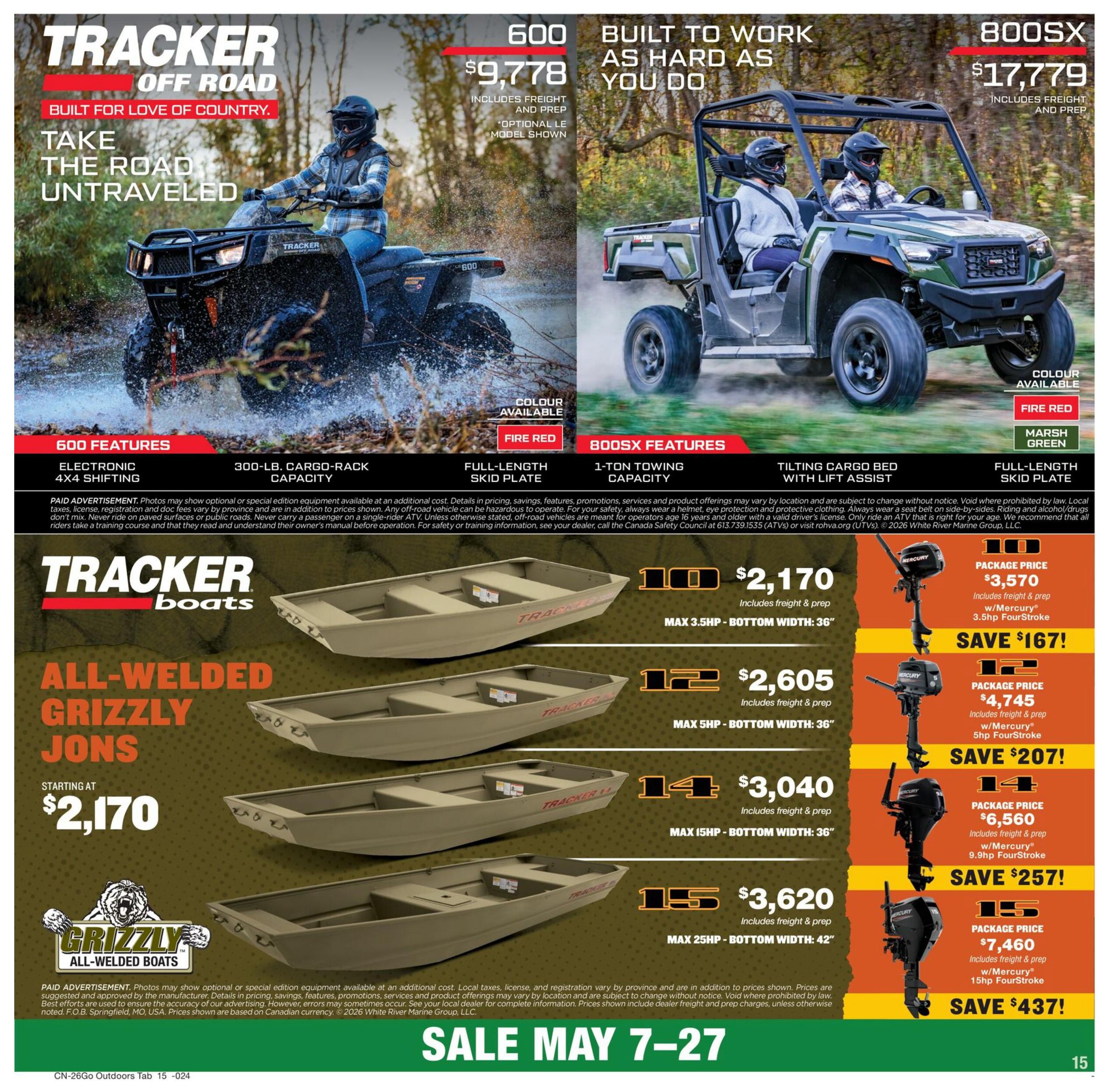Bass Pro Shops flyer page 15 features Tracker Off Road ATVs and UTVs, and Tracker boats. The Tracker 600 ATV is priced at $9,778 and includes freight and prep. The Tracker 800SX UTV is priced at $17,779 and includes freight and prep. Available colours for the 800SX are Fire Red and Marsh Green. The page also showcases All-Welded Grizzly Jon boats starting at $2,170. Specific boat packages include: a boat with max 3.5hp and 36' bottom width for $2,170, a boat with max 5hp and 36' bottom width for $2,605, a boat with max 15hp and 36' bottom width for $3,040, and a boat with max 25hp and 42' bottom width for $3,620. Mercury outboards are also featured with package prices: a Mercury 5hp FourStroke for $3,570, saving $207; a Mercury 9.9hp FourStroke for $4,745, saving $257; and a Mercury 15hp FourStroke for $7,460, saving $437. All prices include freight and prep. The sale runs from May 7-27.