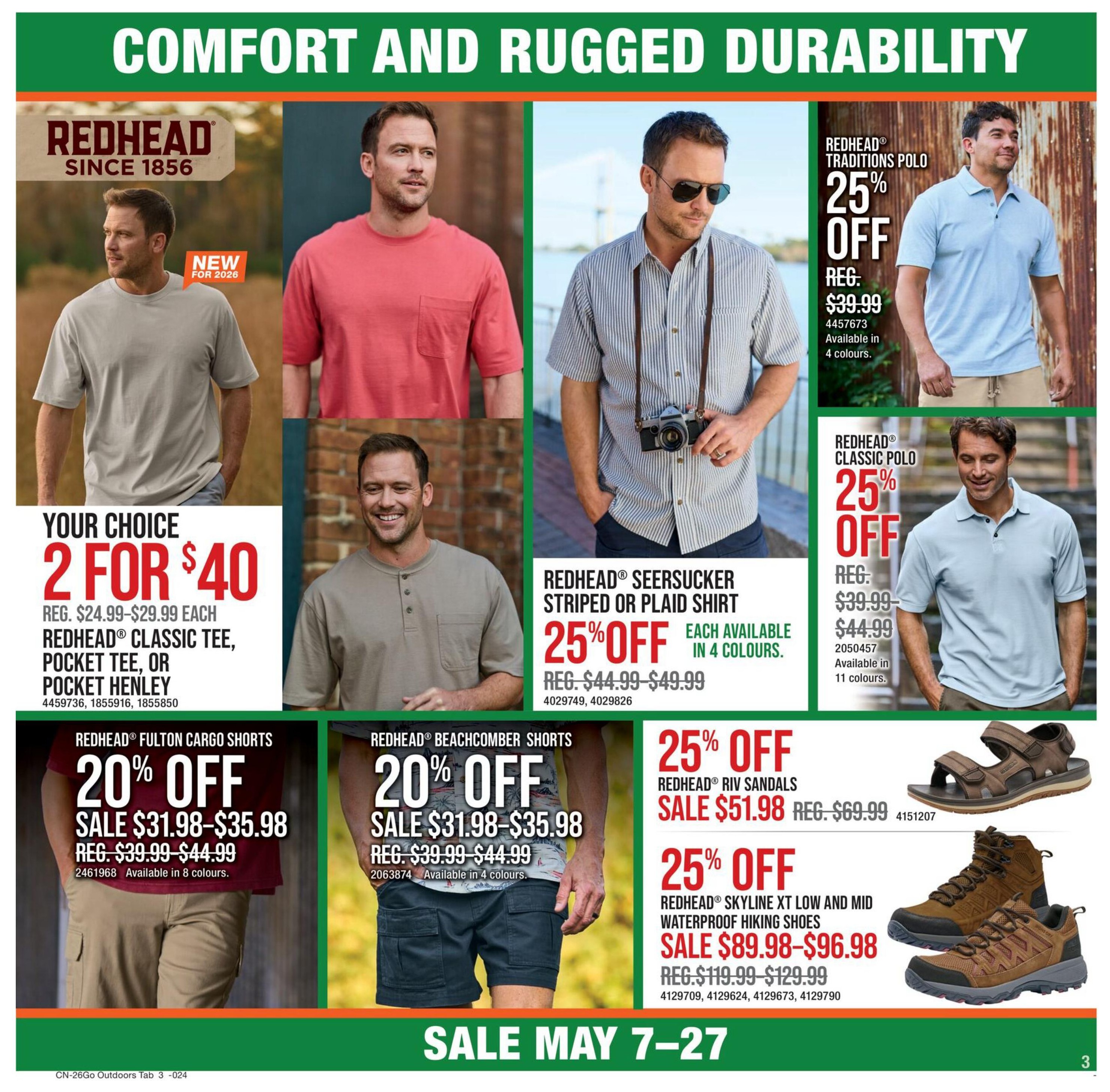Cabela's Go Outdoor flyer, page 3. Features RedHead apparel and footwear. Deals include: 2 for $40 on RedHead Classic Tee, Pocket Tee, or Pocket Henley (regular $24.99-$29.99 each), with item numbers 4459736, 1855916, 1855850. RedHead Seersucker Striped or Plaid Shirt is 25% off, sale price not listed, regular $44.99-$49.99, with item numbers 4029749, 4029826, available in 4 colours. RedHead Traditions Polo is 25% off, sale price $39.99, regular $39.99, item number 4457673, available in 4 colours. RedHead Classic Polo is 25% off, sale price not listed, regular $39.99-$44.99, item number 2050457, available in 11 colours. RedHead Fulton Cargo Shorts are 20% off, sale $31.98-$35.98, regular $39.99-$44.99, item number 2461968, available in 8 colours. RedHead Beachcomber Shorts are 20% off, sale $31.98-$35.98, regular $39.99-$44.99, item number 2063874, available in 4 colours. RedHead Riv Sandals are 25% off, sale $51.98, regular $69.99, item number 4151207. RedHead Skyline XT Low and Mid Waterproof Hiking Shoes are 25% off, sale $89.98-$96.98, regular $119.99-$129.99, with item numbers 4129709, 4129624, 4129673, 4129790. The sale runs from May 7-27.