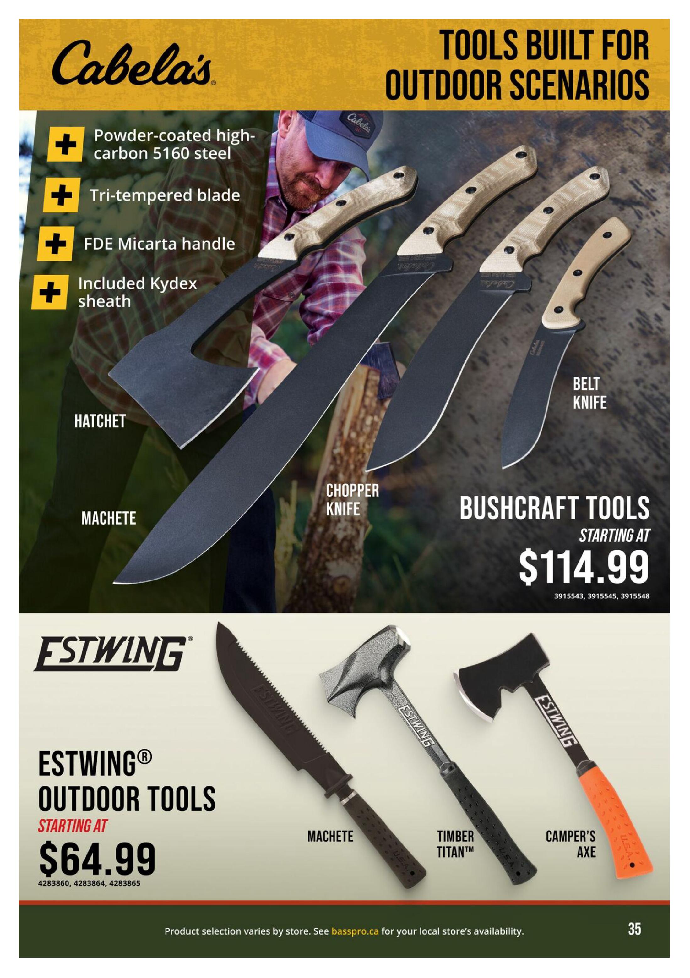 Cabela's flyer page 35 features tools built for outdoor scenarios. The top section showcases Bushcraft Tools starting at $114.99, with features including powder-coated high-carbon 5160 steel, a tri-tempered blade, FDE Micarta handle, and an included Kydex sheath. Tools pictured are a hatchet, machete, chopper knife, and belt knife. The bottom section highlights Estwing Outdoor Tools starting at $64.99, featuring a machete, Timber Titan™, and Camper's Axe. Product selection varies by store; see basspro.ca for local availability.
