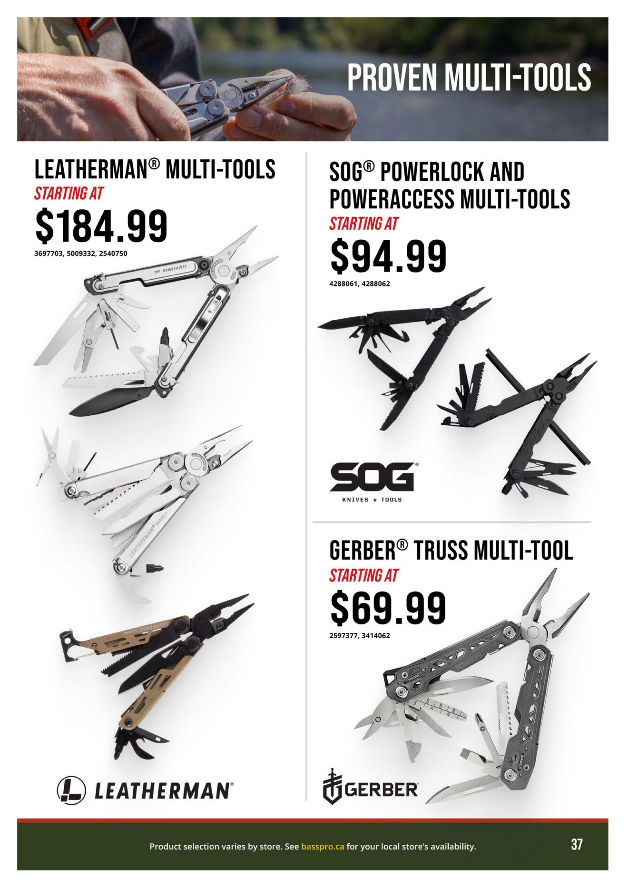 Cabela's flyer page 37 features proven multi-tools. Leatherman multi-tools are starting at $184.99, with product numbers 3697703, 5009332, 2540750. SOG Powerlock and PowerAccess multi-tools are starting at $94.99, with product numbers 4288061, 4288062. The Gerber Truss multi-tool is starting at $69.99, with product numbers 2597377, 3414062. The bottom of the page states 'Product selection varies by store. See basspro.ca for your local store's availability.'