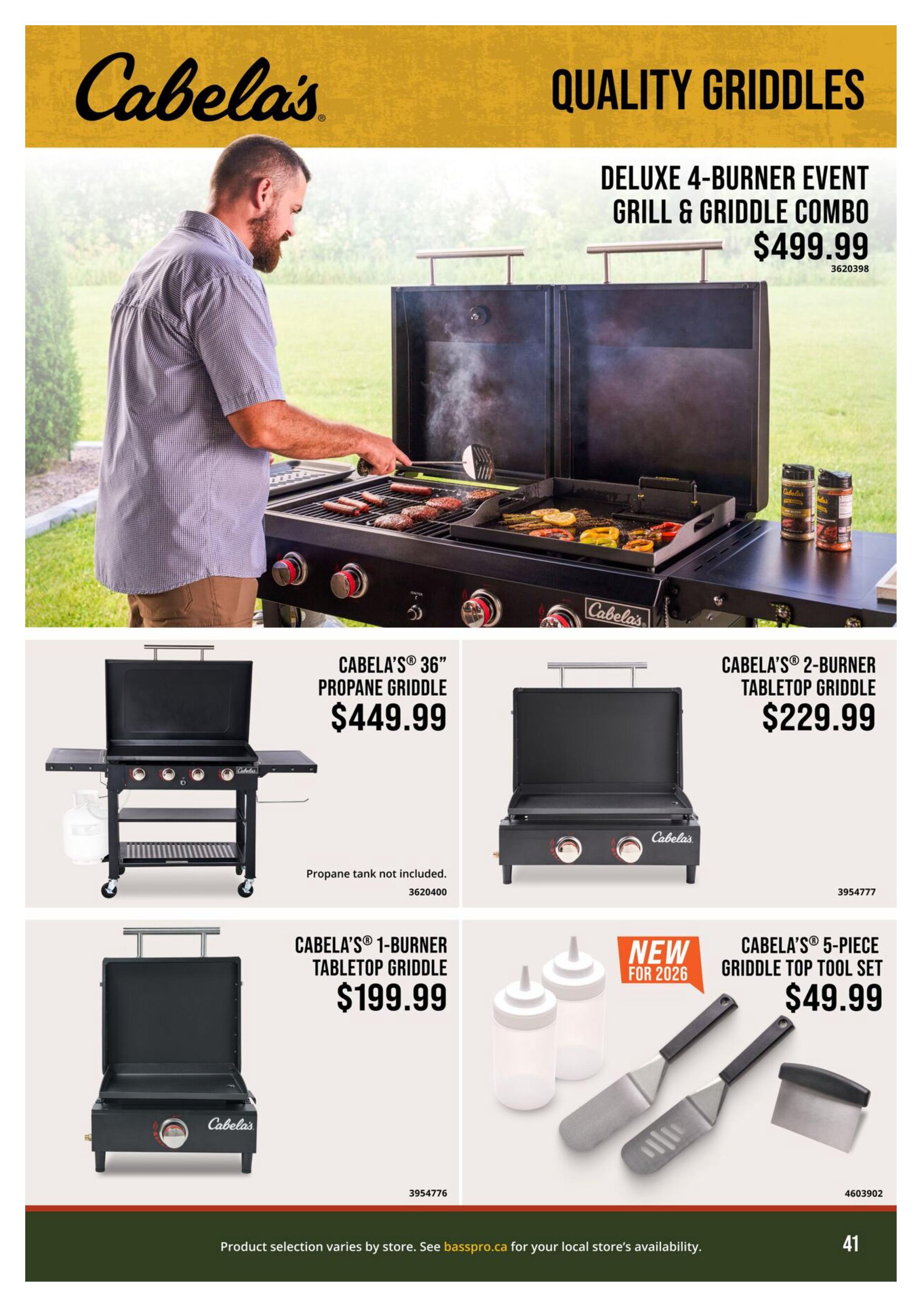 Cabela's Quality Griddles page featuring a man grilling. The Deluxe 4-Burner Event Grill & Griddle Combo is priced at $499.99. Also available are the Cabela's 36' Propane Griddle for $449.99 (propane tank not included), the Cabela's 2-Burner Tabletop Griddle for $229.99, and the Cabela's 1-Burner Tabletop Griddle for $199.99. A new Cabela's 5-Piece Griddle Top Tool Set is available for $49.99. Page 41 of the Cabela's flyer.