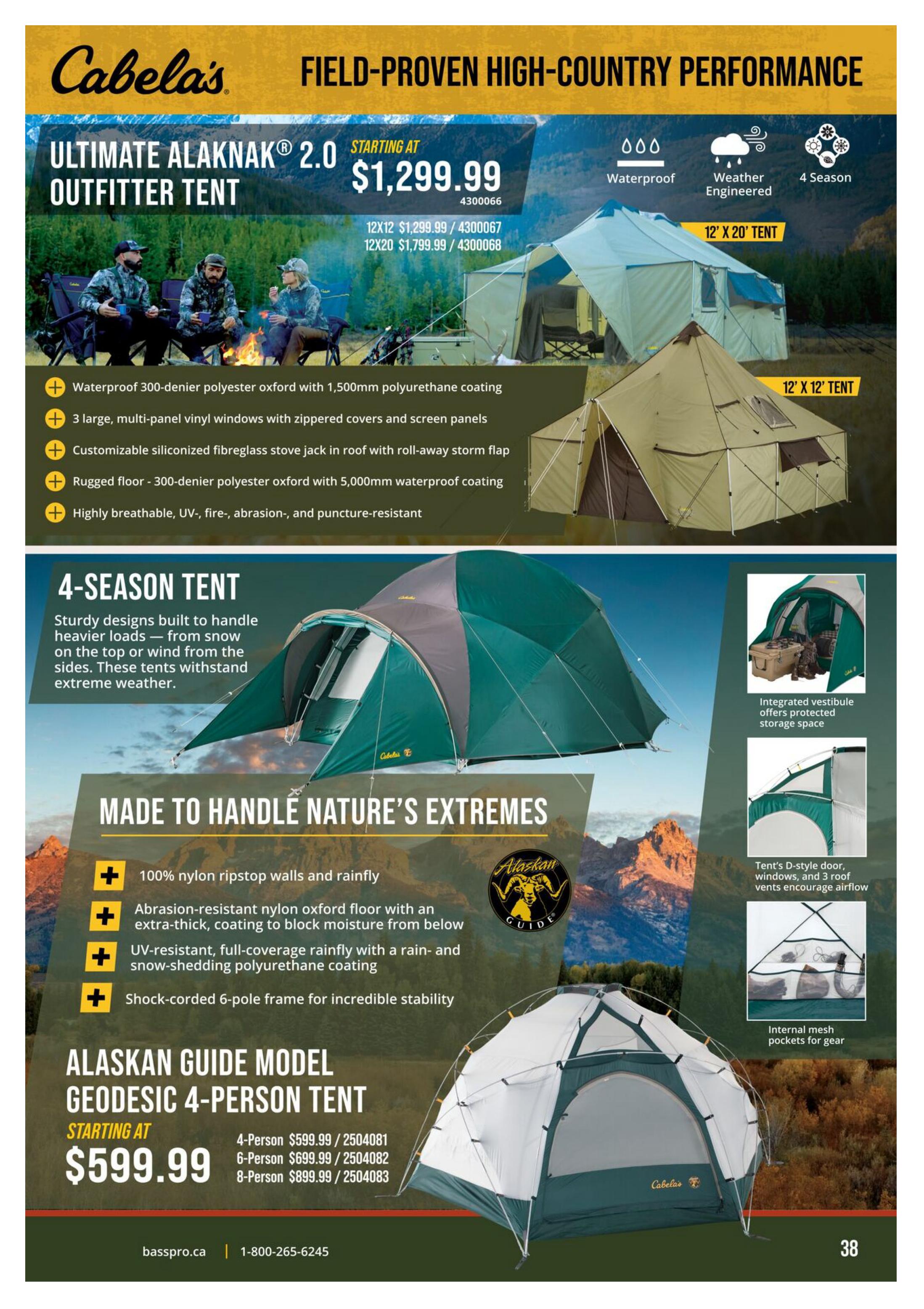 Cabela's Field-Proven High-Country Performance page featuring tents. The Ultimate Alaknak 2.0 Outfitter Tent starts at $1,299.99, available in 12'x12' for $1,299.99 and 12'x20' for $1,799.99. Features include waterproof 300-denier polyester oxford with 1,500mm polyurethane coating, multi-panel vinyl windows, a customizable stove jack, a rugged floor, and breathable, UV, fire, abrasion, and puncture-resistant material. The 4-Season Tent is designed for heavy loads and extreme weather. The Alaskan Guide Model Geodesic 4-Person Tent starts at $599.99, with 4-person size at $599.99, 6-person at $699.99, and 8-person at $899.99. This tent offers 100% nylon ripstop walls, abrasion-resistant nylon oxford floor, UV-resistant coating, and a shock-corded 6-pole frame. Smaller images highlight integrated vestibule storage and the tent's D-style door, windows, and roof vents. Page 38.