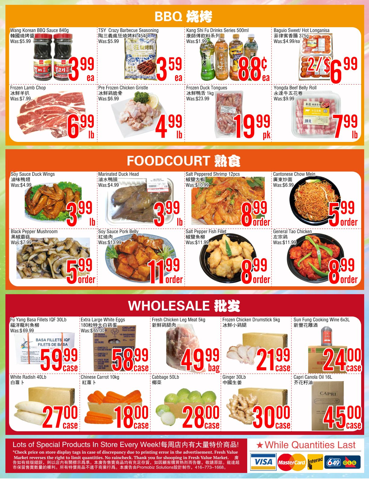 Fresh Value Market weekly flyer specials for the Scarborough store, page 4. This page features BBQ items, food court specials, and wholesale deals. In the BBQ section, find Wang Korean BBQ Sauce 840g for $3.99, TSY Crazy Barbecue Seasoning 454g for $3.59, and Kang Shi Fu Drinks Series 500ml for $0.88 each. Also available are Frozen Lamb Chop at $6.99/lb, Pre Frozen Chicken Gristle for $4.99/lb, Frozen Duck Tongues 1kg for $19.99/pk, and Yongda Beef Belly Roll for $7.99/lb. The Foodcourt section includes Soy Sauce Duck Wings for $3.99/lb, Marinated Duck Head for $3.99/lb, Salt Peppered Shrimp 12pcs for $8.99/order, and Cantonese Chow Mein for $5.99/order. Additionally, Black Pepper Mushroom is $5.99/order, Soy Sauce Pork Belly is $11.99/order, Salt Pepper Fish Fillet is $8.99/order, and General Tao Chicken is $8.99/order. The Wholesale section offers Fu Yang Basa Fillets IQF 30lb for $59.99/case, Extra Large White Eggs 180 count for $58.99/case, Fresh Chicken Leg Meat 5kg for $49.99/bag, and Frozen Chicken Drumstick 5kg for $21.99/case. Sun Fung Cooking Wine 6x3L is $24.00/case. Other wholesale items include White Radish 40lb for $27.00/case, Chinese Carrot 10lb for $18.00/case, Cabbage 50lb for $28.00/case, Ginger 30lb for $30.00/case, and Capri Canola Oil 16L for $45.00/case. A disclaimer notes that prices may vary due to printing errors and quantities are limited.