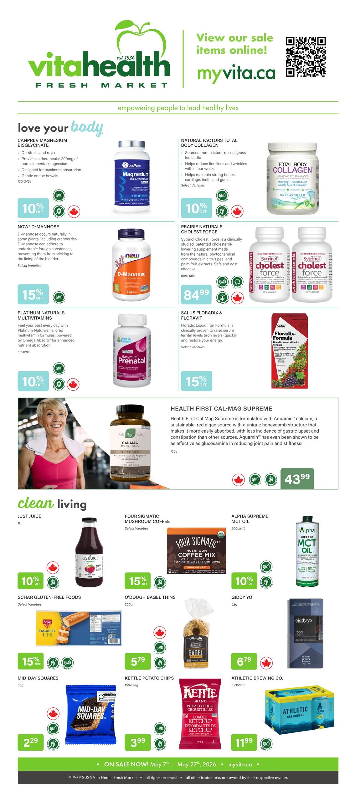 Vita Health Fresh Market flyer page featuring 'love your body' and 'clean living' sections. Products include CanPrev Magnesium Bisglycinate with 10% off, Natural Factors Total Body Collagen, NOW D-Mannose with 15% off, Prairie Naturals Cholest Force at $8.49, Platinum Naturals Multivitamins with 10% off, Salus Floradix Liquid Iron Formula with 15% off, and Health First Cal-Mag Supreme at $43.99. The 'clean living' section offers Just Juice, Four Sigmatic Mushroom Coffee with 15% off, Alpha Supreme MCT Oil with 10% off, Schar Gluten-Free Foods with 15% off, O'Dough Bagel Thins at $5.79, Kettle Potato Chips at $3.99, Giddy Yo at $6.79, and Athletic Brewing Co. at $11.99. The flyer is on sale from May 7th to May 27th, 2026.