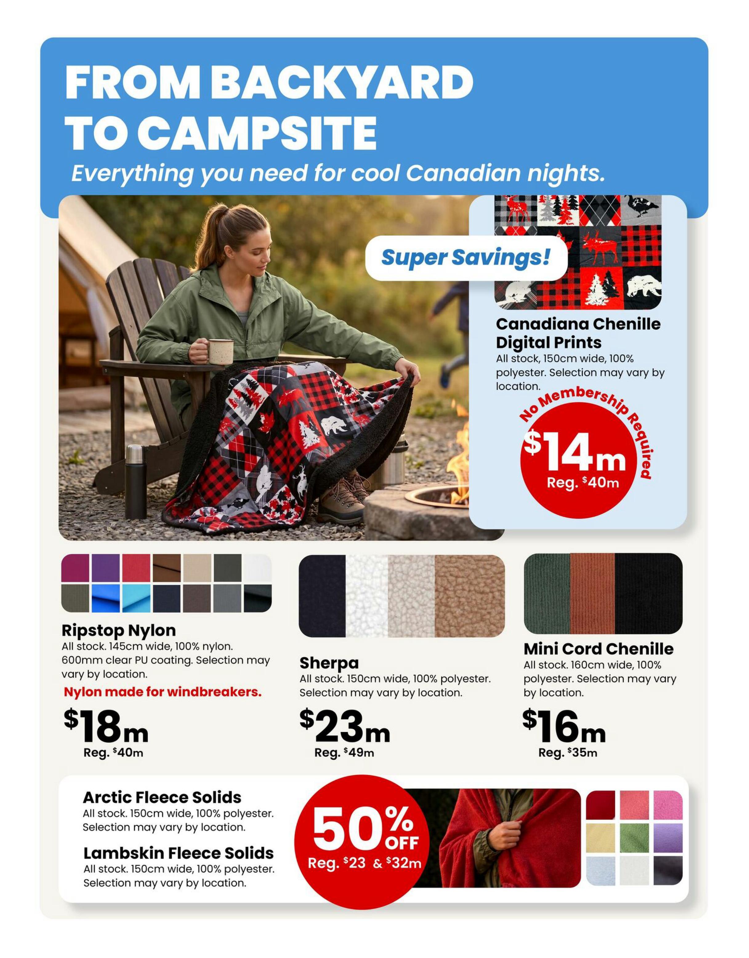 Fabricland Western Flyer Specials page 9 features 'From Backyard to Campsite' theme. Super Savings on Canadiana Chenille Digital Prints, 150cm wide, 100% polyester, for $14 per metre (regular $40). Also available are Ripstop Nylon, 145cm wide, 100% nylon with 600mm clear PU coating, ideal for windbreakers, for $18 per metre (regular $40). Sherpa fabric, 150cm wide, 100% polyester, is $23 per metre (regular $49). Mini Cord Chenille, 160cm wide, 100% polyester, is $16 per metre (regular $35). Arctic Fleece Solids and Lambskin Fleece Solids, both 150cm wide, 100% polyester, are featured with a 50% off sale, with regular prices of $23 and $32 respectively. A selection of fabric colours and patterns are displayed.