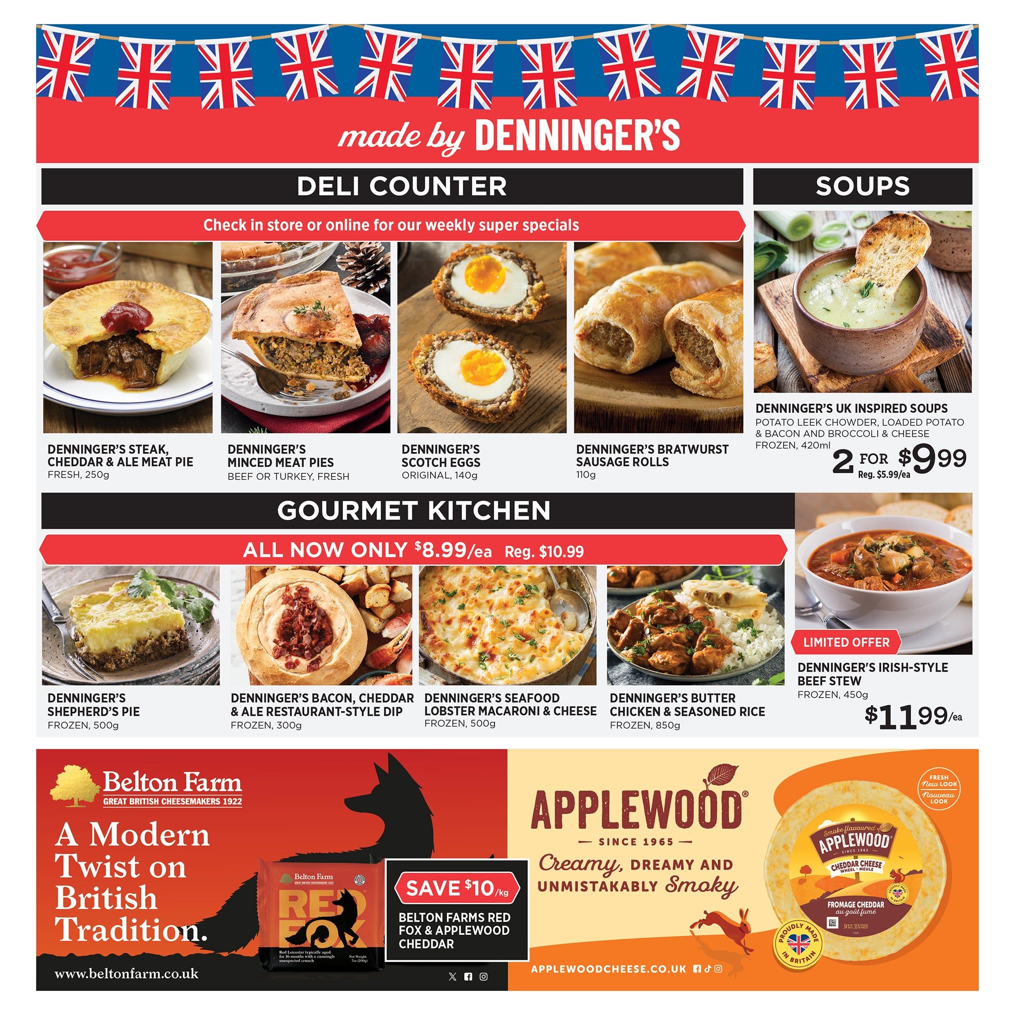 Denninger's flyer page 2 features deli counter items and soups. Pictured are Denninger's Steak, Cheddar & Ale Meat Pie for fresh, 250g; Denninger's Minced Meat Pies (Beef or Turkey, Fresh); Denninger's Scotch Eggs (Original, 140g); Denninger's Bratwurst Sausage Rolls (110g); and Denninger's UK Inspired Soups (Potato Leek Chowder, Loaded Potato & Bacon and Broccoli & Cheese, Frozen, 420ml) on special at 2 for $9.99, regularly $5.99 each. The Gourmet Kitchen section highlights Denninger's Shepherd's Pie (Frozen, 500g), Denninger's Bacon, Cheddar & Ale Restaurant-Style Dip (Frozen, 300g), Denninger's Seafood Lobster Macaroni & Cheese (Frozen, 500g), Denninger's Butter Chicken & Seasoned Rice (Frozen, 850g). A limited offer features Denninger's Irish-Style Beef Stew (Frozen, 450g) for $11.99 each. The bottom of the page promotes Belton Farm with a save $10/kg offer on Belton Farms Red Fox & Applewood Cheddar, and Applewood Cheese with a creamy, dreamy, and unmistakably smoky flavour.