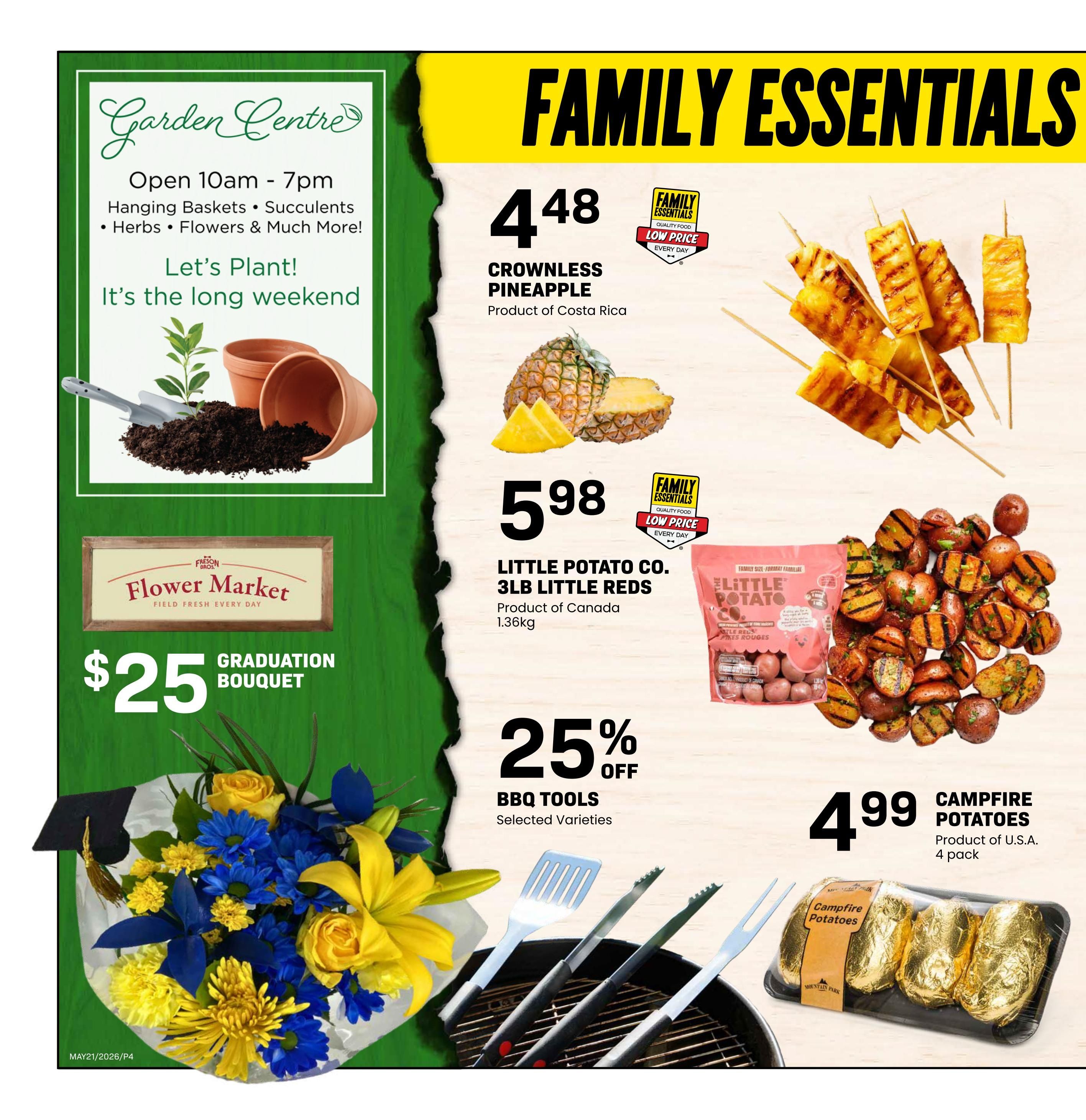 Freson Bros weekly flyer specials page 4 features a Garden Centre section open 10 am to 7 pm, offering hanging baskets, succulents, herbs, flowers, and more, perfect for the long weekend. A $25 graduation bouquet from Flower Market is also displayed. The Family Essentials section highlights Crownless Pineapple from Costa Rica for $4.48, Little Potato Co. 3lb Little Reds (1.36kg) from Canada for $5.98, and Campfire Potatoes (4 pack) from the U.S.A. for $4.99. Additionally, there is a 25% off sale on selected varieties of BBQ Tools.