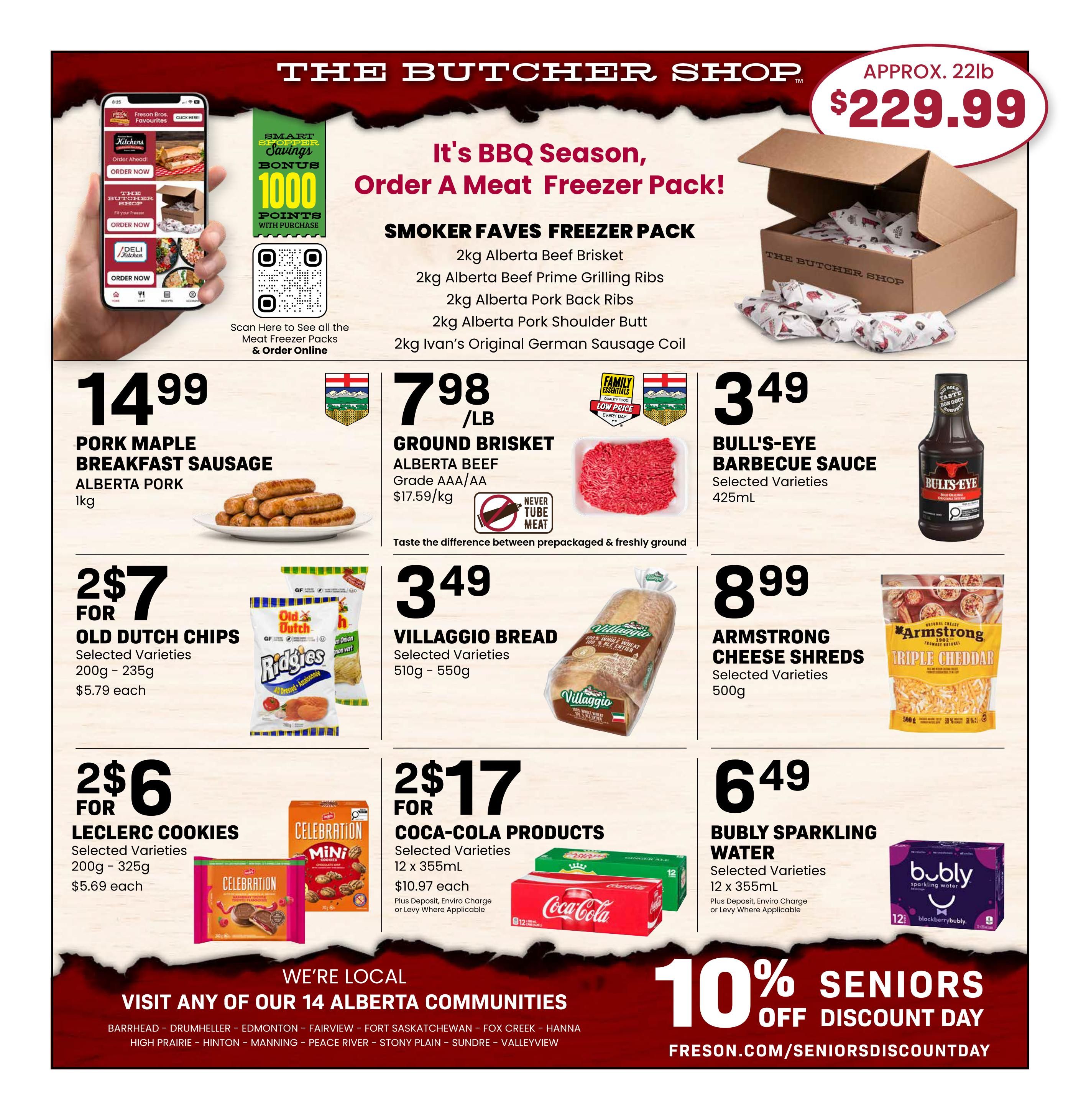 The Butcher Shop weekly flyer specials page 12 features a 'Smoker Faves Freezer Pack' for approximately 22lb at $229.99, including 2kg Alberta Beef Brisket, 2kg Alberta Beef Prime Grilling Ribs, 2kg Alberta Pork Back Ribs, 2kg Alberta Pork Shoulder Butt, and 2kg Ivan's Original German Sausage Coil. Also on sale is Pork Maple Breakfast Sausage from Alberta Pork, 1kg for $14.99. Alberta Beef Ground Brisket (Grade AAA/AA) is $7.98/lb, with a note about tasting the difference between prepackaged and freshly ground. Bull's-Eye Barbecue Sauce, selected varieties, 425mL is $3.49. Old Dutch Chips and Ruffles, selected varieties, 200g - 235g are 2 for $7, or $5.79 each. Villaggio Bread, selected varieties, 510g - 550g is $3.49. Armstrong Cheese Shreds, selected varieties, 500g is $8.99. Leclerc Cookies, selected varieties, 200g - 325g are 2 for $6, or $5.69 each. Coca-Cola Products, selected varieties, 12 x 355mL are 2 for $17, with plus deposit, Enviro Charge or Levy where applicable. Bubly Sparkling Water, selected varieties, 12 x 355mL is $6.49, with plus deposit, Enviro Charge or Levy where applicable. The flyer also promotes 'We're Local' and lists 14 Alberta communities. Additionally, there is a '10% Seniors Off Discount Day' promotion with the website freson.com/seniorsdiscountday.