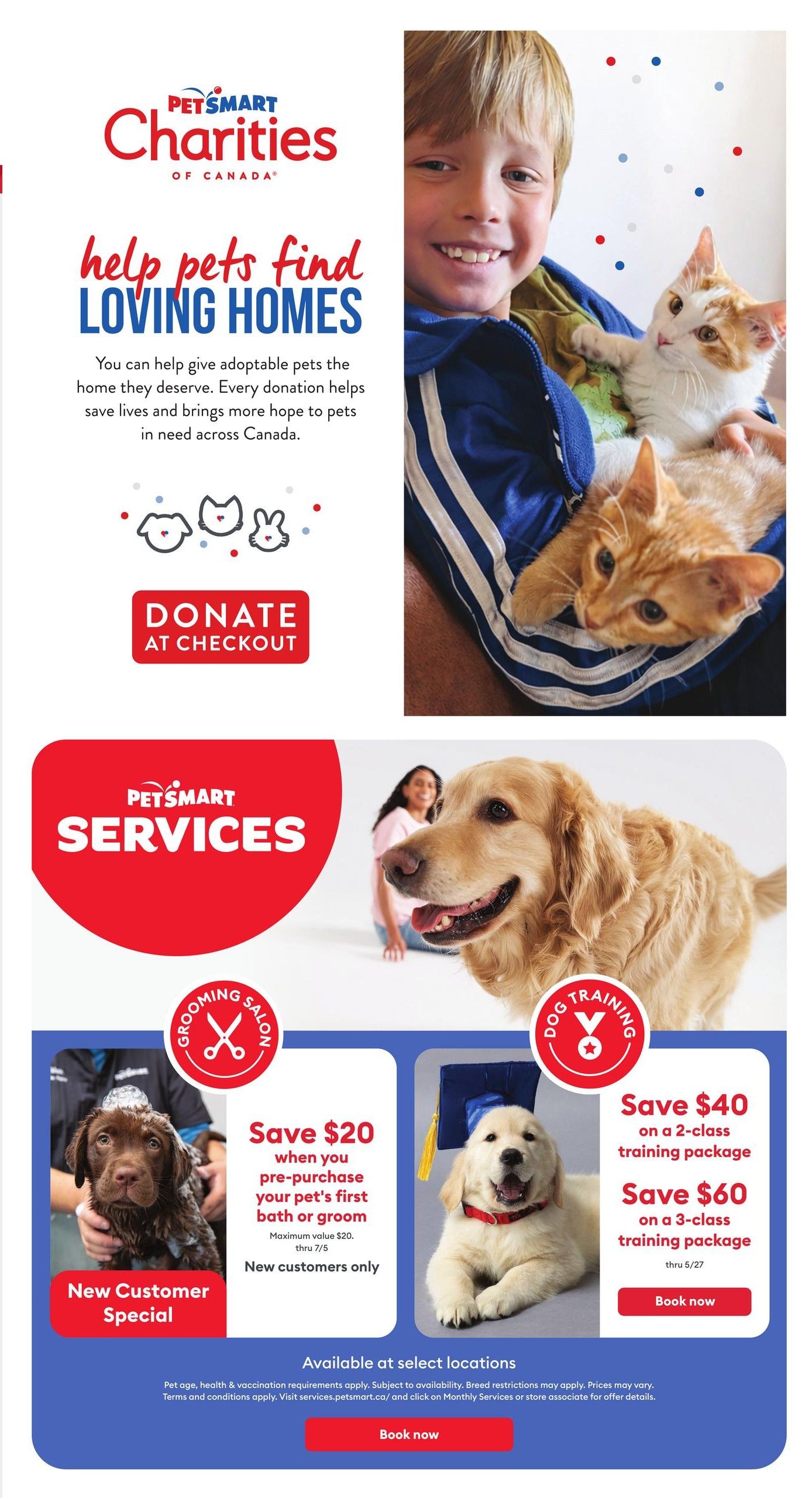PetSmart Charities of Canada page featuring 'help pets find loving homes' with a boy holding two cats. A donation button is available at checkout. The page also highlights PetSmart Services, including a 'New Customer Special' offering $20 off your pet's first bath or groom, with a maximum value of $20, valid thru 7/5 for new customers. Additionally, save $40 on a 2-class dog training package or $60 on a 3-class training package, valid thru 5/27. Services are available at select locations. Book now buttons are provided for both offers.
