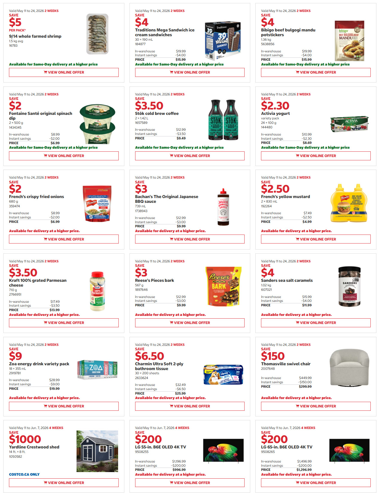 Costco flyer page 2 features savings on various products. Save $5 on 9/14 whole farmed shrimp, 1.5 kg avg. Save $4 on Traditions Mega Sandwich ice cream sandwiches, 30 x 190 mL, now $15.99. Save $4 on Bibigo beef bulgogi mandu potstickers, 1.36 kg, now $15.99. Save $2 on Fontaine Santé original spinach dip, 2 x 500 g, now $6.99. Save $3.50 on Stök cold brew coffee, 2 x 1.42 L, now $9.49. Save $2.30 on Activia yogurt variety pack, 24 x 100 g, now $8.69. Save $2 on French's crispy fried onions, 680 g, now $6.99. Save $3 on Bachan's The Original Japanese BBQ sauce, 739 mL, now $9.99. Save $2.50 on French's yellow mustard, 2 x 830 mL, now $4.99. Save $3.50 on Kraft 100% grated Parmesan cheese, 710 g, now $13.99. Save $3 on Reese's Pieces bark, 567 g, now $9.99. Save $4 on Sanders sea salt caramels, 1.02 kg, now $11.99. Save $9 on Zoá energy drink variety pack, 18 x 355 mL, now $19.99. Save $6.50 on Charmin Ultra Soft 2-ply bathroom tissue, 30 x 200 sheets, now $25.99. Save $150 on Thomasville swivel chair, now $299.99. Save $1000 on Yardline Crestwood shed, 14 ft x 8 ft, available at Costco.ca only. Save $200 on LG 65-in. B6E OLED 4K TV, now $996.99. Save $200 on LG 65-in. B6E OLED 4K TV, now $1,296.99.