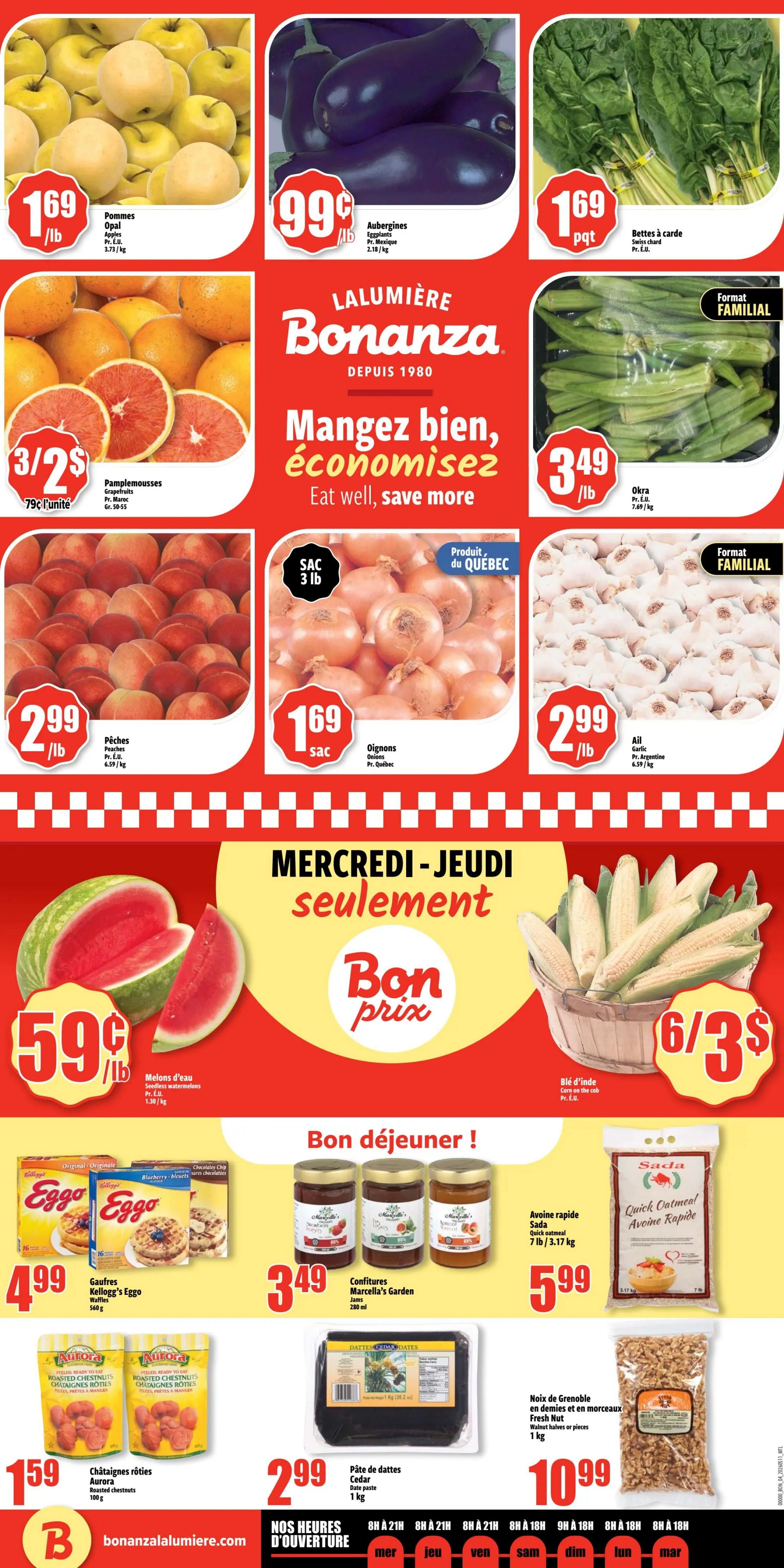Bonanza weekly flyer specials page 4 features Opal apples at $1.69/lb, eggplants at $0.99/lb, and Swiss chard at $1.69 per bunch. Grapefruits are 3 for $2, and peaches are $2.99/lb. A 3 lb bag of Quebec onions is $1.69, and garlic is $2.99/lb. Seedless watermelons are $0.59/lb. From Wednesday to Thursday only, enjoy 'Bon prix' deals on corn on the cob, 6 for $3. Breakfast items include Kellogg's Eggo waffles for $4.99, Marcella's Garden jams for $3.49, and Sada quick oatmeal for $5.99. Also featured are Aurora roasted chestnuts for $1.59 and Cedar date paste for $2.99. Fresh Nut walnut halves or pieces are $10.99 for 1 kg.