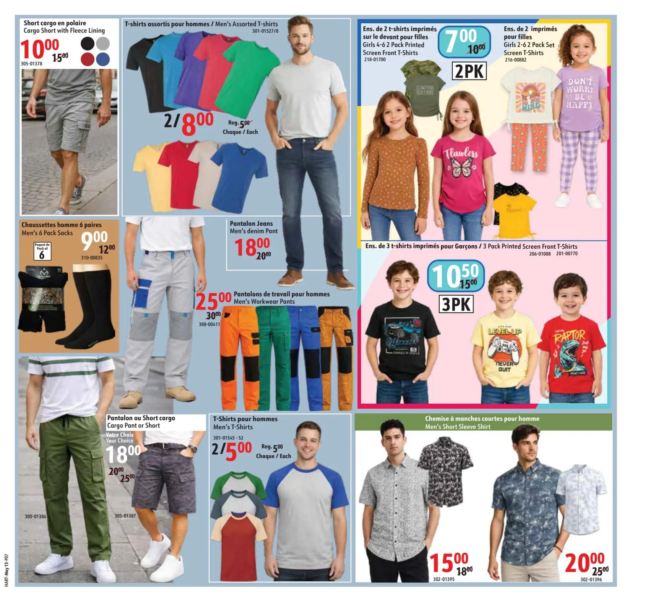 Hart flyer page 7 features men's and children's apparel. On the left, find men's cargo shorts with fleece lining for $10.00 (regular $15.00). Also available are men's 6-pack socks for $9.00 (regular $12.00). Men's denim pants are on sale for $18.00 (regular $20.00), and men's workwear pants are $25.00 (regular $30.00). Choose from men's cargo pants or shorts for $18.00 (regular $20.00-$25.00). Men's assorted t-shirts are 2 for $8.00 (regular $5.00 each). Men's short sleeve shirts are $15.00 (regular $18.00) and $20.00 (regular $25.00). In the centre, men's assorted t-shirts are 2 for $8.00 (regular $5.00 each). On the right, girls' 2-pack printed screen front t-shirts are $7.00 (regular $10.00), and girls' 2-pack printed screen t-shirts are $7.00 (regular $10.00). Also featured are boys' 3-pack printed screen front t-shirts for $10.50 (regular $15.00).