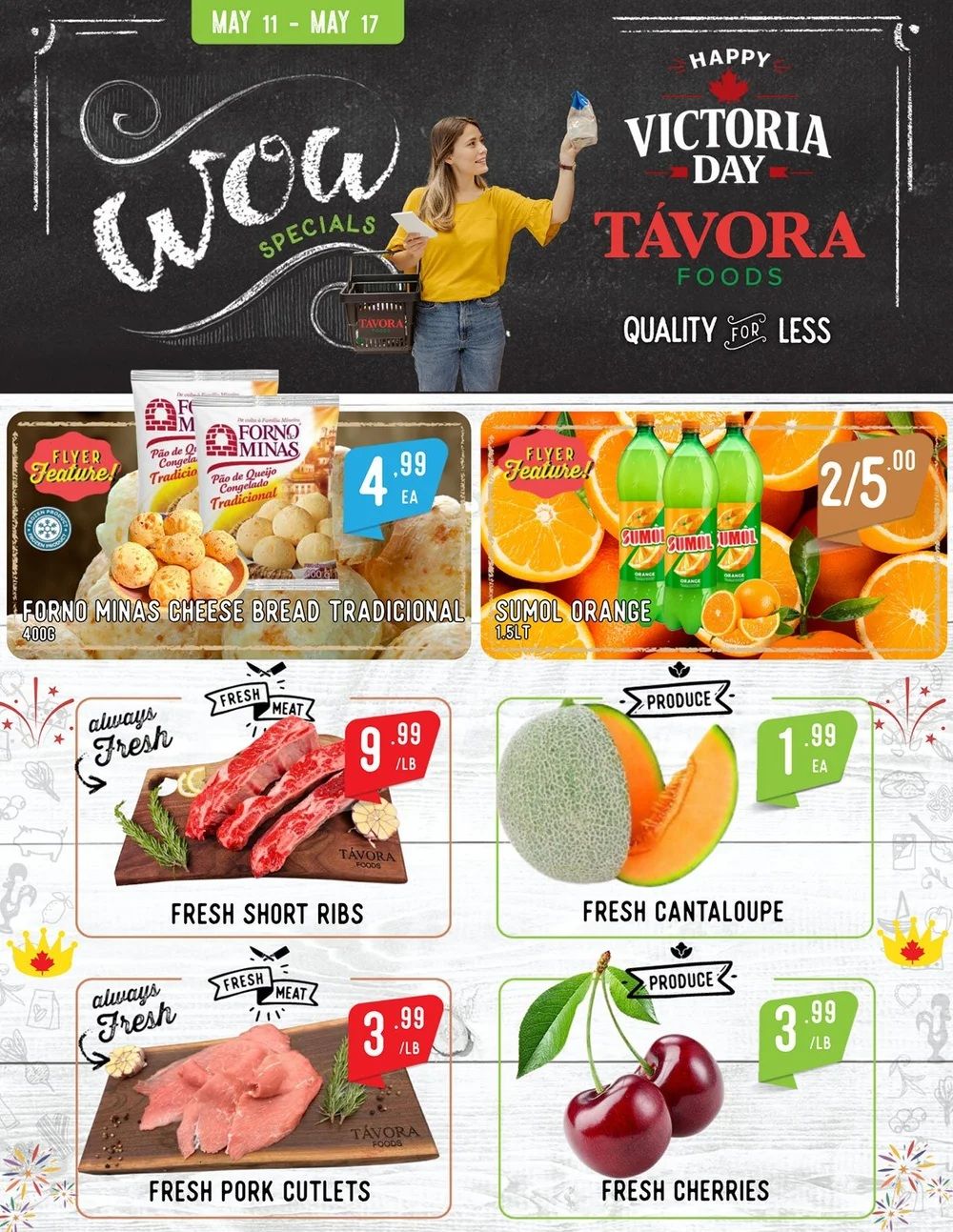 Tavora Foods Weekly Flyer Specials, valid May 11 - May 17. Features include Forno Minas Cheese Bread Tradicional 400g for $4.99 each, Sumol Orange 1.5L for 2 for $5.00, Fresh Short Ribs for $9.99/lb, Fresh Cantaloupe for $1.99 each, Fresh Pork Cutlets for $3.99/lb, and Fresh Cherries for $3.99/lb. The flyer celebrates Happy Victoria Day.