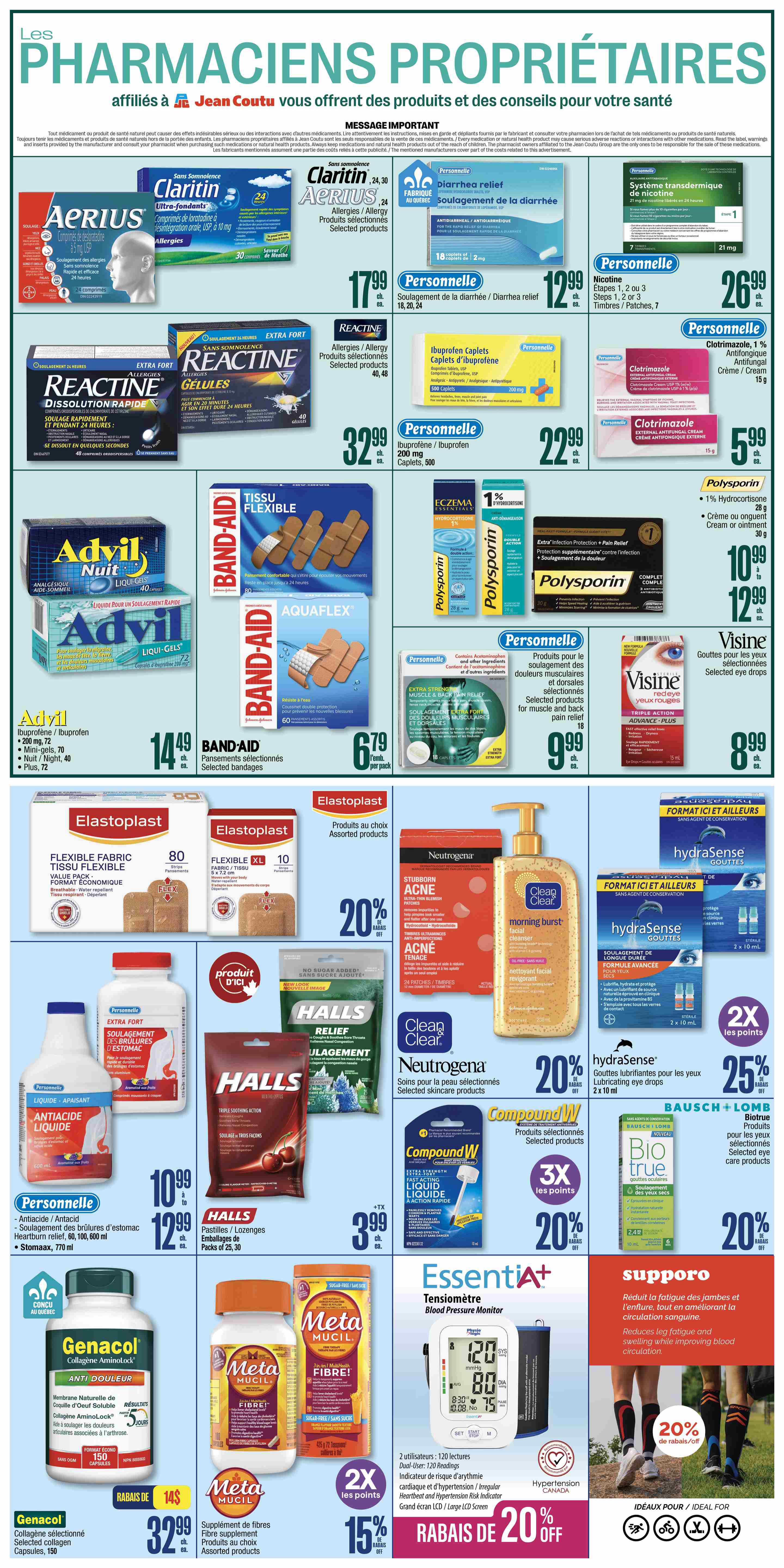 Jean Coutu flyer page 4 features a wide range of health and personal care products. Featured items include Aerius, Claritin, and Rx-Lax for allergy relief, with Claritin 24-hour tablets at $17.99 and Aerius at $17.99. Reactine Gel Caps are available for $32.99. For pain relief, Advil Night Liqui-Gels are $14.49, and Ibuprofen Caplets (200 mg, 500 count) are $22.99. Band-Aid Flexible Fabric and Aquaflex bandages are on sale for $6.79 per pack. Personal care items include Nicotine Transdermal System patches for $26.99, and Clotrimazole Antifungal Cream for $5.99. Polysporin First Aid Antibiotic Ointment is $10.99 to $12.99. Visine Red-Eye Relief eye drops are $8.99. Halls Relief cough drops are $3.99. Neutrogena Acne products, including facial cleanser, are 20% off. Hydrasense Lubricating Eye Drops are 25% off. Compound W wart remover is 20% off with 3X the points. Bausch + Lomb Biotrue eye drops are 20% off. Genacol Collagen Aminolock capsules are $32.99. Meta Mucil fibre supplement is 15% off with 2X the points. Also featured is the EssentiaA+ Blood Pressure Monitor, with savings of 20% off. Supporo compression socks are 20% off to reduce leg fatigue and swelling.