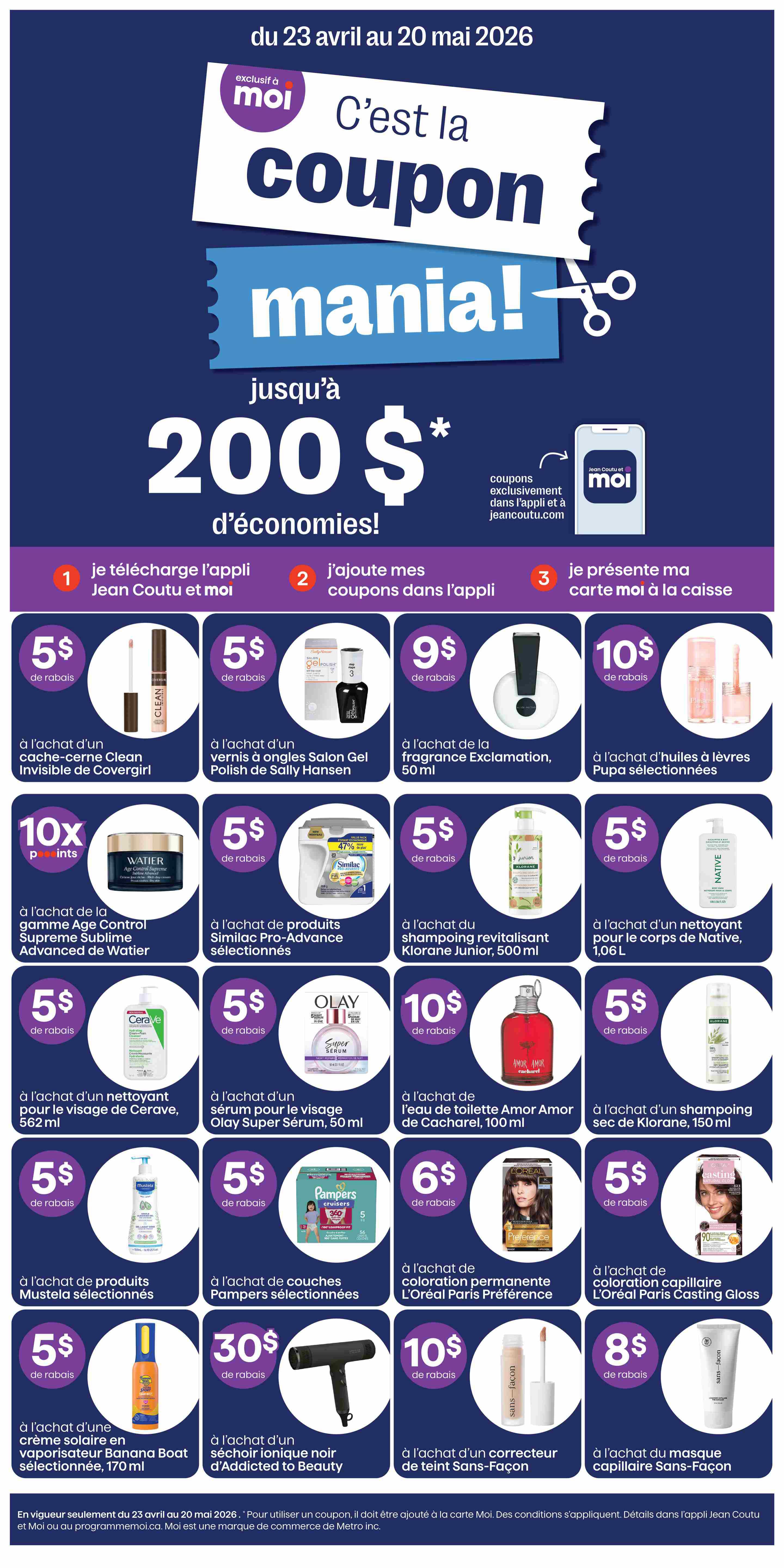 Jean Coutu flyer page 11 featuring 'Coupon Mania' with up to $200 in savings. Offers include $5 off Covergirl Clean Invisible concealer, $5 off Sally Hansen Salon Gel Polish, $9 off Exclamation fragrance (50 ml), and $10 off Pupa lip oils. Also featured are 10x points on Advanced Night Repair by Watier, $5 off Similac Pro-Advance products, $5 off Klorane Junior revitalizing shampoo (500 ml), $5 off Native body wash (1.06 L), $5 off Cerave facial cleanser (562 ml), $5 off Olay Super Serum facial serum (50 ml), $10 off Amor Amor by Cacharel eau de toilette (100 ml), and $5 off Klorane dry shampoo (150 ml). Additional offers include $5 off Mustela products, $30 off Addicted to Beauty ionic hair dryer, $10 off Sans-Façon foundation corrector, $8 off Sans-Façon hair mask, $5 off Pampers selected diapers, $6 off L'Oréal Paris Préférence permanent hair colour, and $5 off L'Oréal Paris Casting Gloss hair colour. This promotion is valid from April 23 to May 20, 2026.