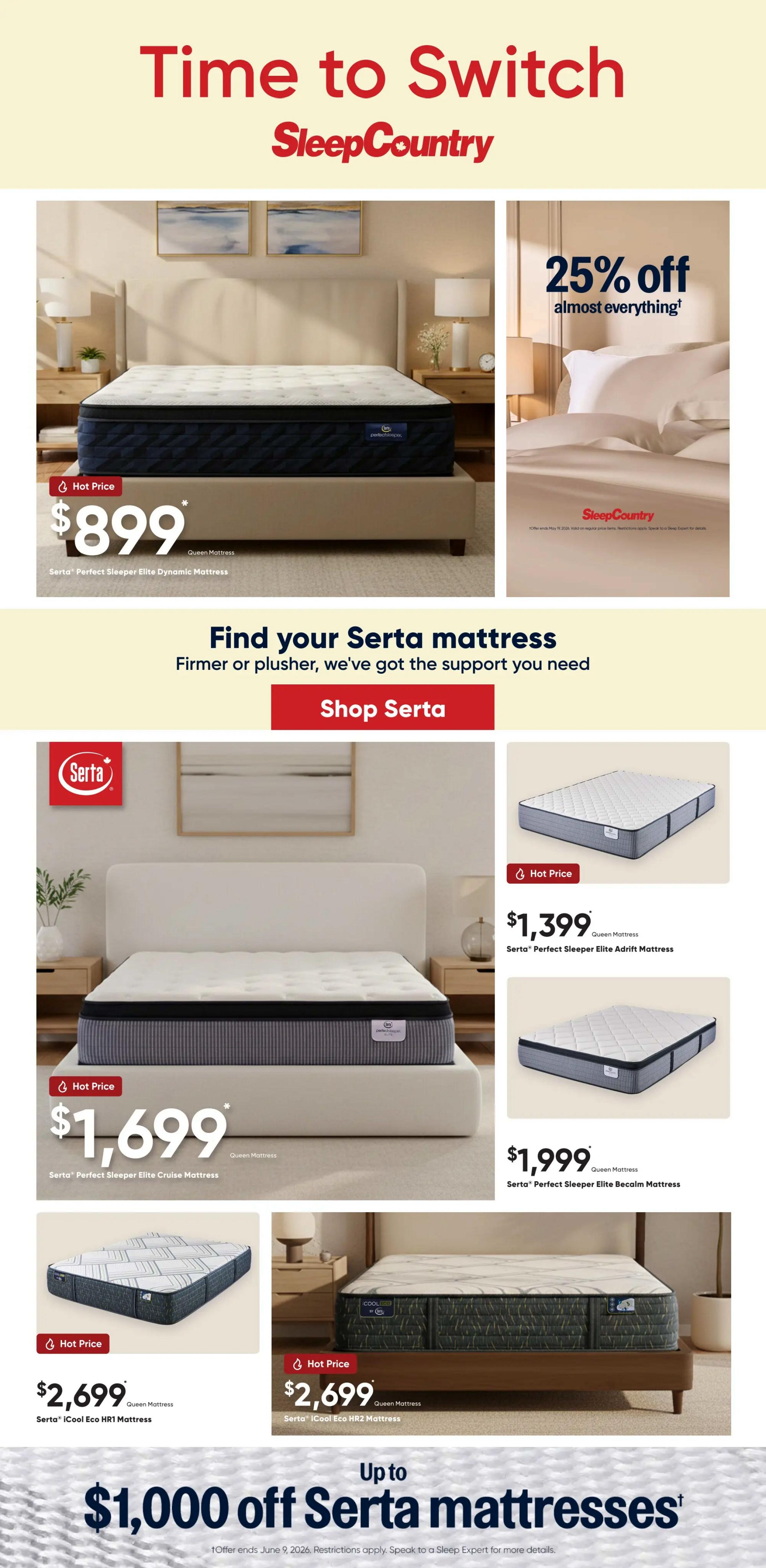 Sleep Country flyer page 1 features a 'Time to Switch' theme. A large banner advertises '25% off almost everything'. Featured Serta mattresses include the Serta Perfect Sleeper Elite Dynamic Mattress for $899, the Serta Perfect Sleeper Elite Cruise Mattress for $1,699, the Serta Perfect Sleeper Elite Adrift Mattress for $1,399, and the Serta Perfect Sleeper Elite Becalm Mattress for $1,999. Also shown are the Serta iCool Eco HR1 Mattress for $2,699 and the Serta iCool Eco HR2 Mattress for $2,699. A section encourages shoppers to 'Find your Serta mattress' with a 'Shop Serta' button. The bottom of the page highlights an offer of 'Up to $1,000 off Serta mattresses' valid until June 9, 2026.