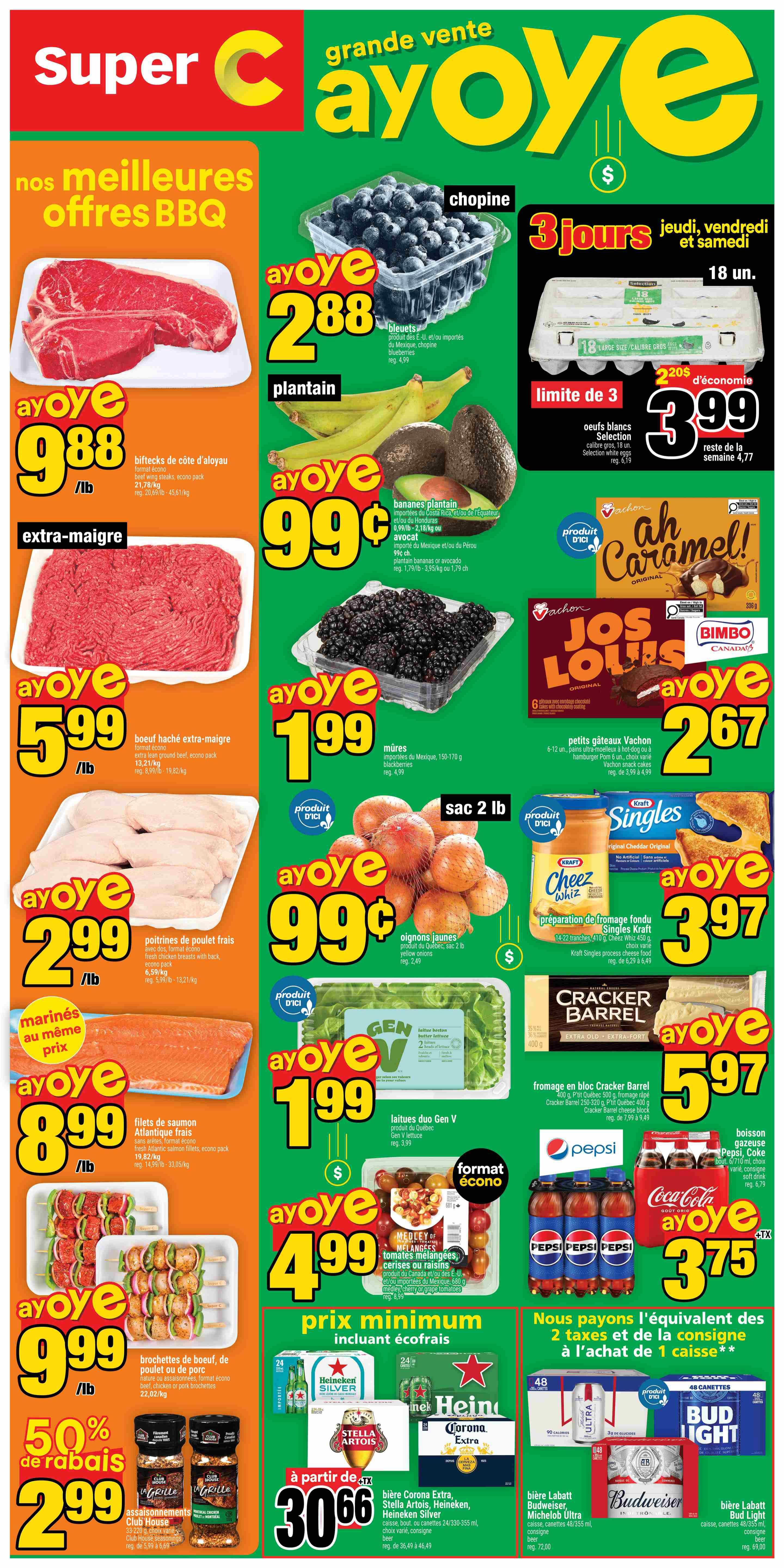 Super C weekly flyer specials page 1. Featuring BBQ deals including beef steaks at $9.88/lb, extra lean ground beef at $5.99/lb, fresh chicken breasts at $2.99/lb, and fresh Atlantic salmon fillets at $8.99/lb. Also on sale are blueberries for $2.88, plantains and avocados for $0.99, blackberries for $1.99, and yellow onions for $0.99/lb. Other deals include 18 large white eggs for $3.99 (limit of 3), Vachon cakes for $2.67, Kraft Singles cheese slices for $3.97, and Cracker Barrel cheese for $5.97. Beverages on sale include Pepsi 6x710ml bottles for $3.75, and a selection of beer including Corona Extra, Stella Artois, Heineken, and Heineken Silver for $30.66/case. Also featured are Club House seasonings at 50% off, now $2.99. Gen V lettuce is $1.99. Melangee tomatoes are $4.99. Labatt Budweiser, Michelob Ultra, and Bud Light are also available.