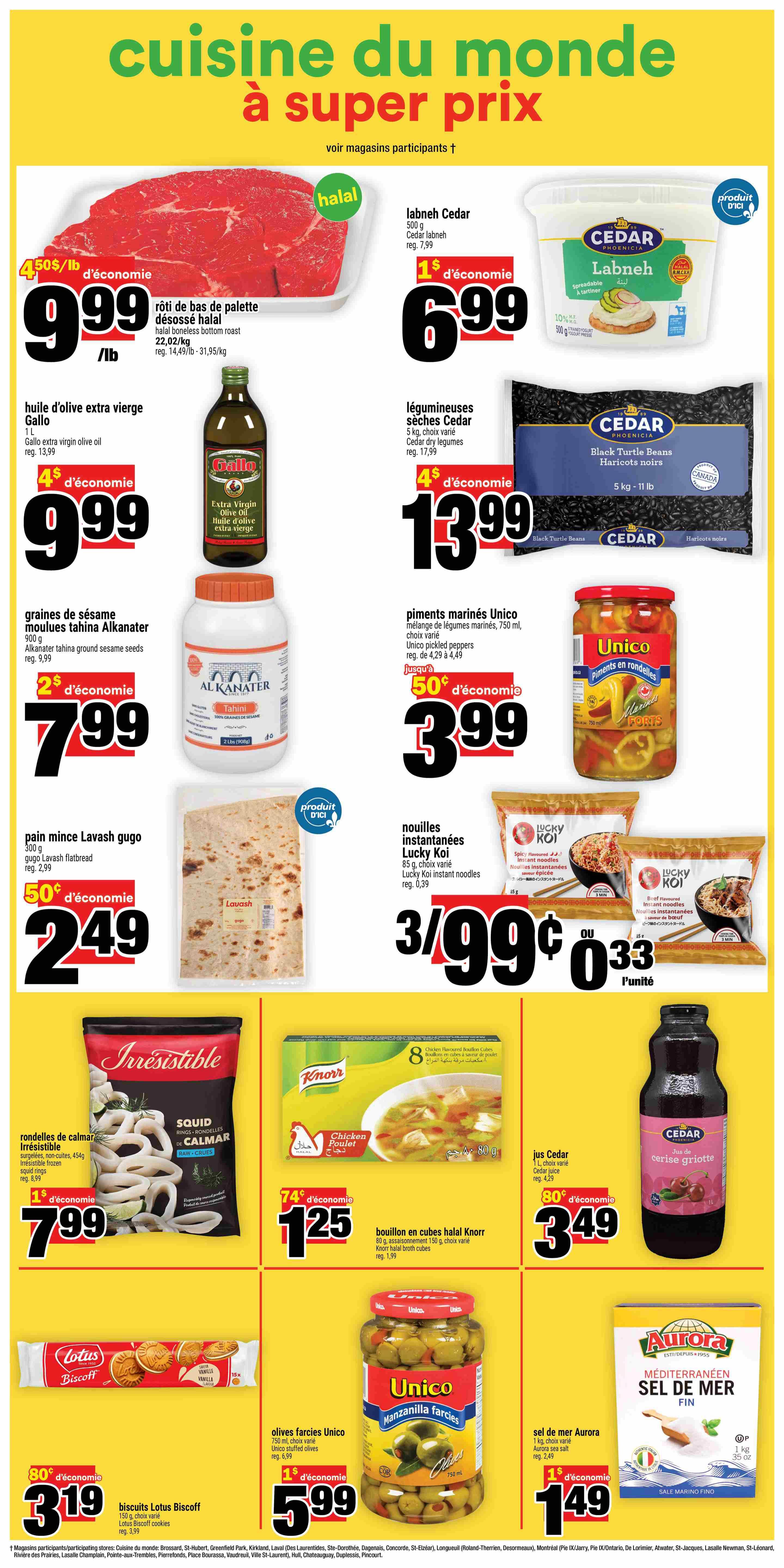 Super C weekly flyer specials page 15 features a variety of international cuisine ingredients. Highlights include Halal boneless bottom roast for $9.99/lb, Cedar labneh for $6.99, and Cedar black turtle beans for $13.99. Also featured are Gallo extra virgin olive oil for $9.99, Alkanater tahini ground sesame seeds for $7.99, and Unico pickled peppers for $3.99. For convenience, Lucky Koi instant noodles are 3 for $0.99 or $0.33 each. Meal solutions include Irresistible squid rings for $7.99 and Knorr halal broth cubes for $1.25. Sweet treats include Lotus Biscoff cookies for $3.19. Additionally, Unico Manzanilla stuffed olives are $5.99 and Aurora sea salt is $1.49. The flyer also promotes Cedar cherry juice for $3.49.