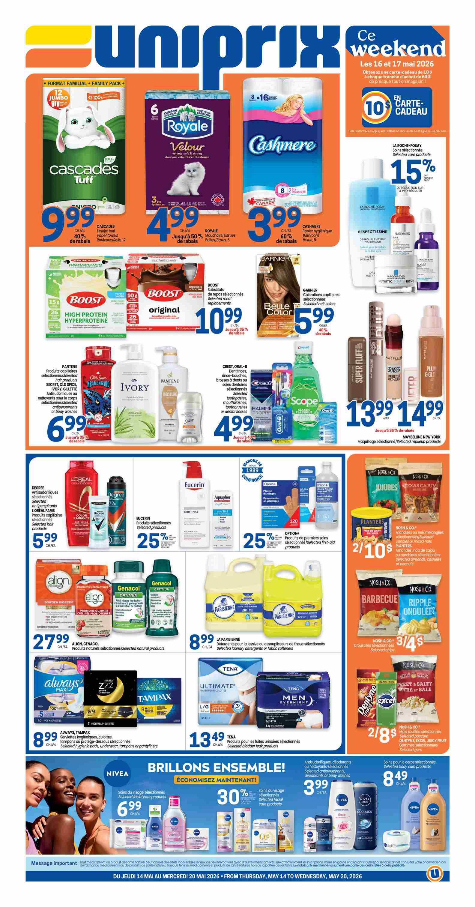 Uniprix flyer page featuring weekend specials from May 16-17, 2026. Top row includes Cascades Tuff paper towels 12 jumbo rolls for $9.99, Royale Velour paper towels/tissues 6 boxes for $4.99, and Cashmere toilet paper 8 rolls for $3.99. Below, Boost High Protein drinks are $10.99 with a 35% discount, and Boost Original chocolate drinks are also $10.99 with a 35% discount. Garnier Belle Color hair colour is $5.99 with a 40% discount. La Roche-Posay selected products are 15% off. Middle section showcases Pantene, Ivory, and Old Spice body care products for $6.99 with a 35% discount. Crest, Oral-B, Scope, and Colgate oral care items are $4.99 with a 40% discount. Maybelline makeup is $13.99 to $14.99 with a 35% discount. L'Oréal, Degree, and Eucerin selected personal care items are $5.99. Align and Genacol selected natural products are $27.99. Always and Tampax selected hygiene products are $8.99. Aquaphor and Eucerin selected products are 25% off. Selected first-aid products are 25% off. Parisienne laundry detergents or fabric softeners are 2 for $8.99. Tena selected bladder leak products are $13.49. Nosh & Co. selected chips are 3 for $4. Nosh & Co. selected gummi candies or mixed nuts are $2.89. Nosh & Co. selected items including Dentyne, Juicy Fruit, and Excel gum are 2 for $8. Bottom section highlights Nivea selected facial care products for $6.99, with a 30% discount on selected facial care products. Antiperspirant, deodorant, or body washes are $3.99. Selected body care products are $8.49.