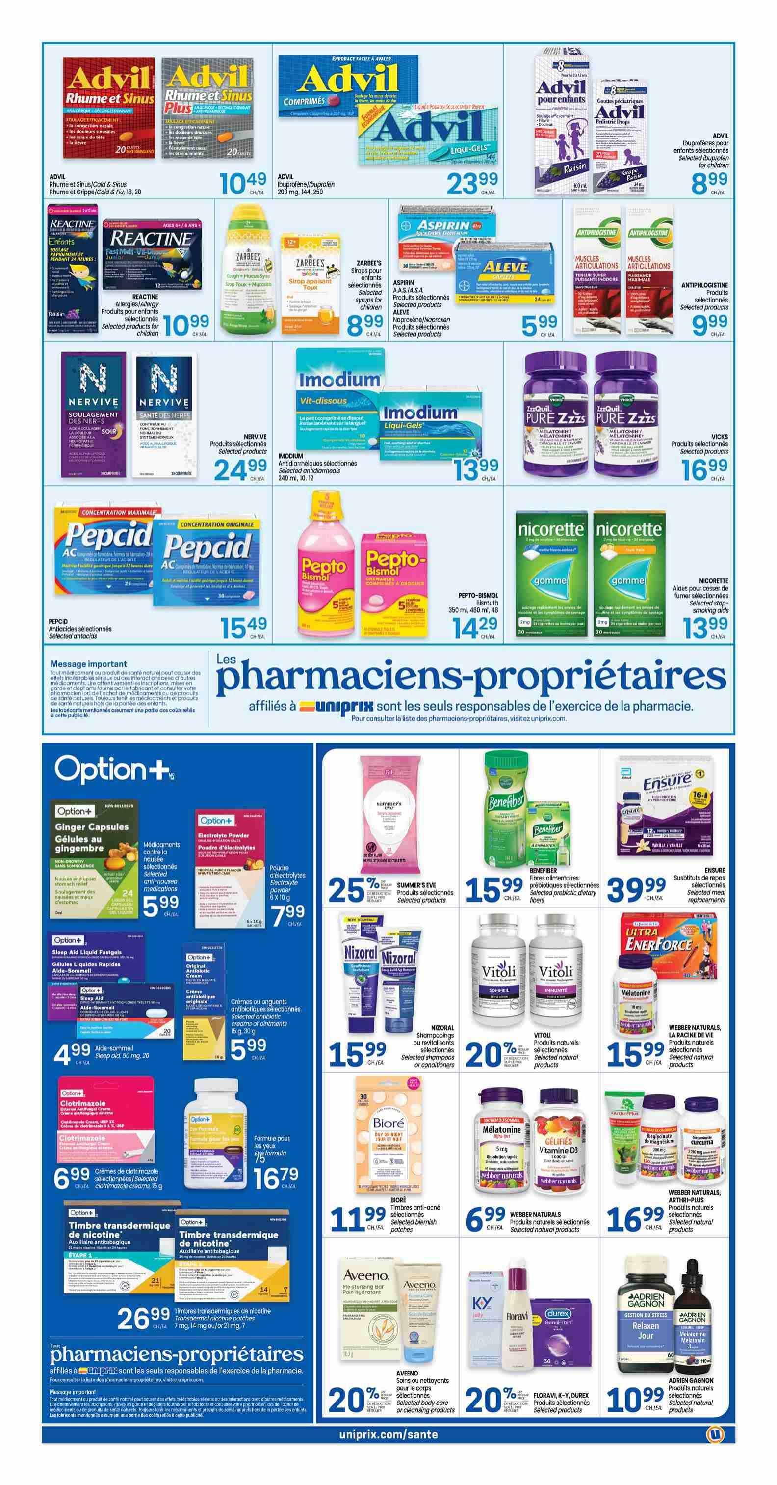 Uniprix weekly flyer specials page 4. Featured products include Advil Rhume et Sinus & Sinus Plus for $10.49, Advil Comprimés for $23.99, and Advil pour enfants for $8.99. Also available are Reactine Allergies/Allergy for children at $10.99, Zarbee's Cough Syrup for $8.99, Aspirin products for $5.99, and Antiphlogistine products for $9.99. Other featured items are Nervive for nerve pain at $24.99, Imodium anti-diarrheal products for $13.99, and Vicks Pure Zzzs Melatonin for $16.99. Additional offers include Pepcid Antacids for $15.49 and Pepto-Bismol for $14.29. Nicorette gum is available for $13.99. The page also highlights Option+ Ginger Capsules and Electrolyte Powder for $5.99 and $7.99 respectively. Sleep Aid Liquid Gels are $4.99. Option+ Antibiotic cream is $5.99. Clotrimazole creams are $6.99. Option+ Transdermal Nicotine Patches are $26.99. Summer's Eve products are 25% off. Nizoral shampoos or conditioners are $15.99. Vitoli products are 20% off. Biore blemish patches are $11.99. Melatonin supplements are $6.99. Webber Naturals products are $15.99 and $16.99. Ensure meal replacements are $39.99. Aveeno body care or cleansing products are 20% off. Floravi, K-Y, Durex products are 20% off. Adrien Gagnon products are $10.99. The page also includes a message about pharmacists-owners affiliated with Uniprix.