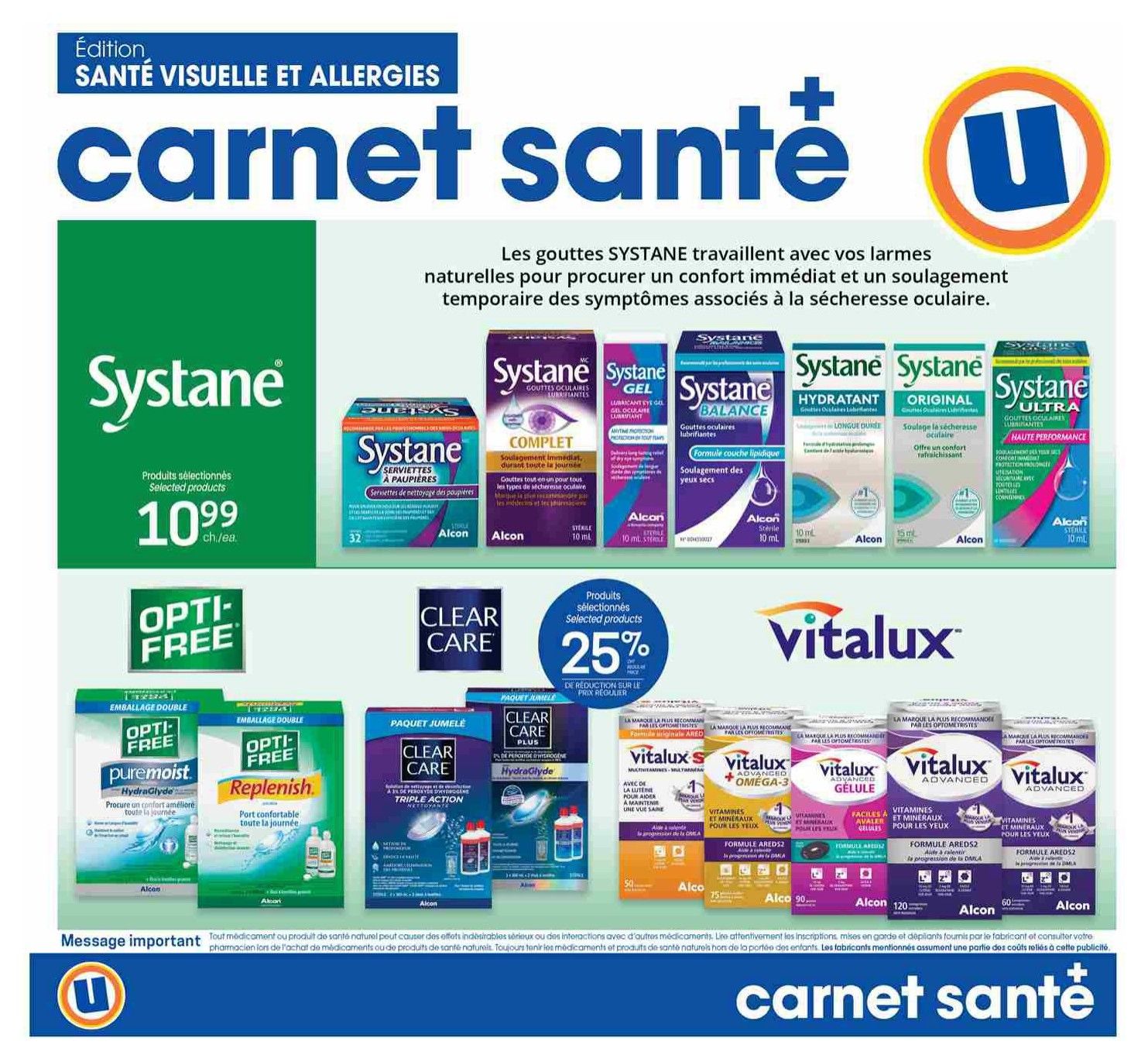Uniprix Health and Allergy Edition flyer page featuring eye care products. Top section highlights Systane eye drops with selected products at $10.99 each, including Systane Complete, Systane Gel, Systane Balance, Systane Hydration, Systane Original, and Systane Ultra. The middle section showcases Opti-Free Puremoist and Opti-Free Replenish double packs, along with Clear Care and Clear Care Plus cleaning solutions. It also features a 25% discount on selected Vitalux products. The bottom section displays various Vitalux Advanced eye vitamins and supplements, such as Vitalux S, Vitalux Advanced Omega-3, Vitalux Advanced Gelule, and Vitalux Advanced, with prices indicated for different quantities. A message about medication interactions is also present.