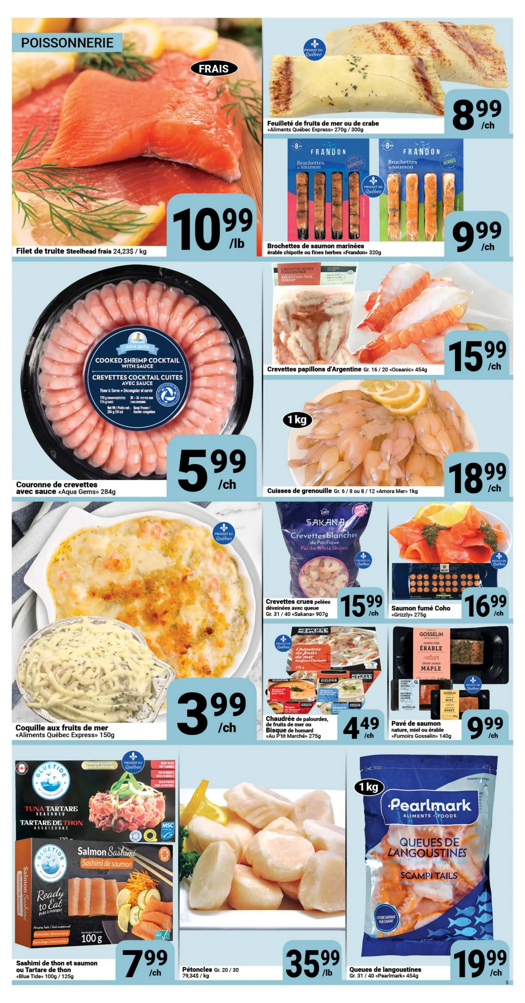 Pasquier Weekly Flyer Specials Page 5 features a variety of seafood and fish products. Highlights include fresh steelhead trout fillet for $10.99/lb, cooked shrimp cocktail with sauce for $5.99/each (284g), and seafood gratin for $3.99/each (150g). Also featured are marinated salmon skewers (chipotle or herbs) from Frandon for $9.99/each (320g), Argentine pink shrimp for $15.99/each (454g), and frog legs for $18.99/each (1kg). Other offerings include peeled raw Pacific white shrimp for $15.99/each (907g), smoked coho salmon from Grizzly for $16.99/each (275g), scallops for $35.99/lb (79,34$/kg), and Pearlmark scampi tails for $19.99/each (454g). Additionally, there is a seafood medley for $4.49/each (275g) and maple-glazed salmon from Fumoire Gosselin for $9.99/each (140g).