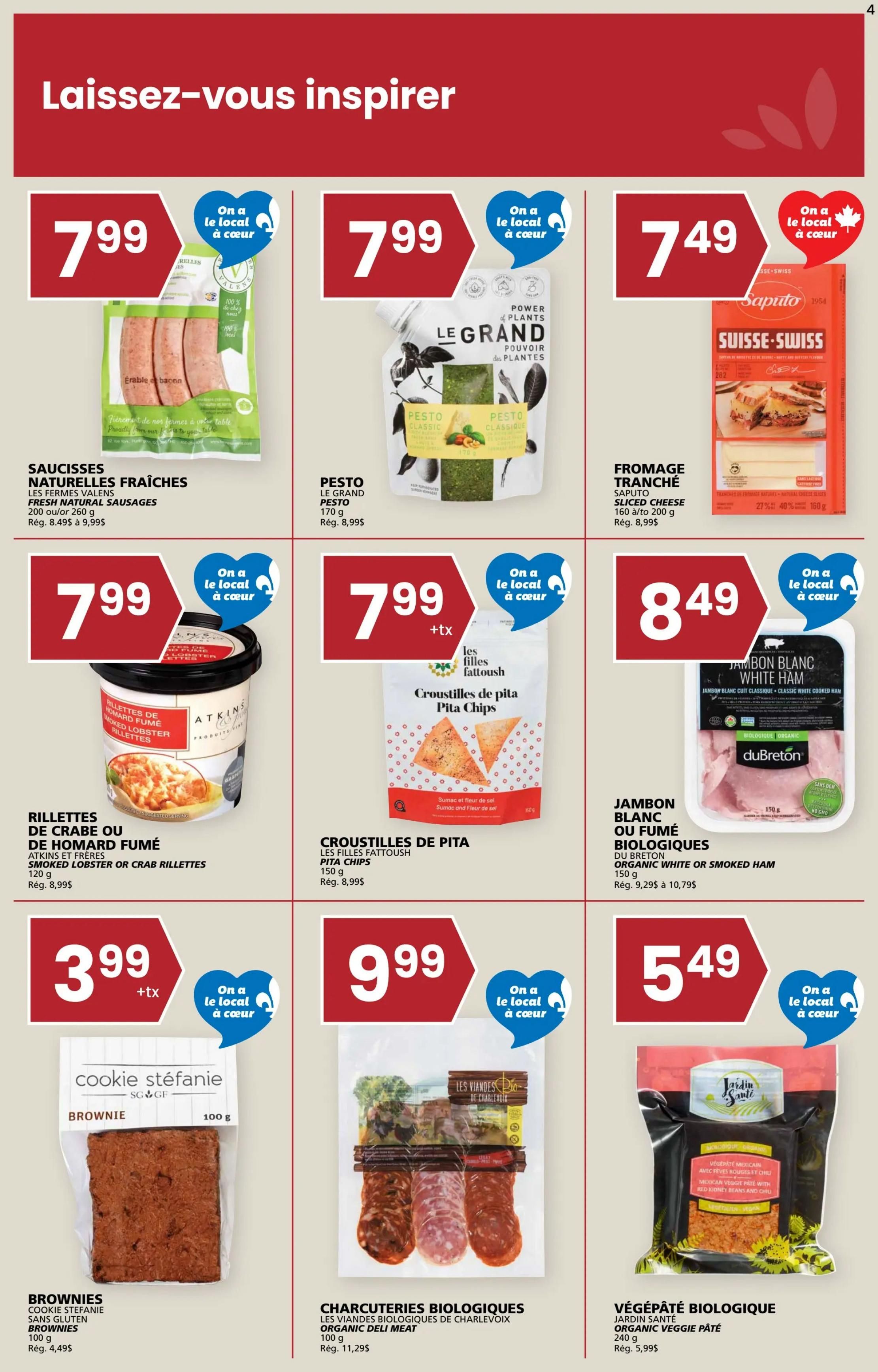 Rachelle Béry weekly flyer specials page 4 features a selection of inspiring food items. Top row includes Les Fermes Valens Fresh Natural Sausages for $7.99, Le Grand Pesto for $7.99, and Saputo Sliced Cheese for $7.49. Middle row offers Atkins & Frères Smoked Lobster or Crab Rillettes for $7.99, Les Filles Fattoush Pita Chips for $7.99, and Du Breton Organic White or Smoked Ham for $8.49. Bottom row showcases Cookie Stéphanie Brownies for $3.99, Les Viandes Biologiques de Charlevoix Organic Deli Meat for $9.99, and Jardin Santé Organic Veggie Pâté for $5.49. Many items are highlighted with 'On a le local à cœur' (On the local heart) indicating local sourcing.