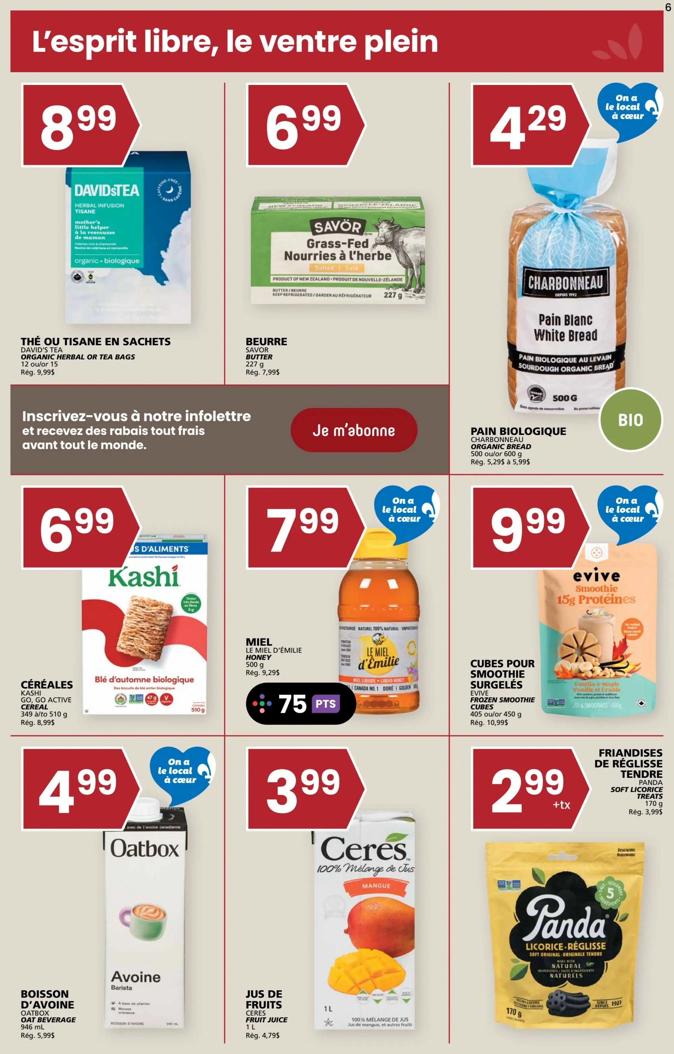 Rachelle Béry weekly flyer specials page 6. Featured products include David's Tea Organic Herbal or Tea Bags for $8.99 (regular price $9.99), Savör Grass-Fed Butter for $6.99 (regular price $7.99), and Charbonneau Organic White Bread for $4.29 (regular price $5.29 to $5.99). Also on sale is Kashi GO-GO Active Cereal for $6.99 (regular price $8.99), Le Miel d'Émilie Honey for $7.99 (regular price $9.29) with 75 bonus points, and Evive Frozen Smoothie Cubes for $9.99 (regular price $10.99). Additional offers are Oatbox Oat Beverage for $4.99 (regular price $5.99), Ceres Fruit Juice for $3.99 (regular price $4.79), and Panda Soft Licorice Treats for $2.99 plus tax (regular price $3.99).