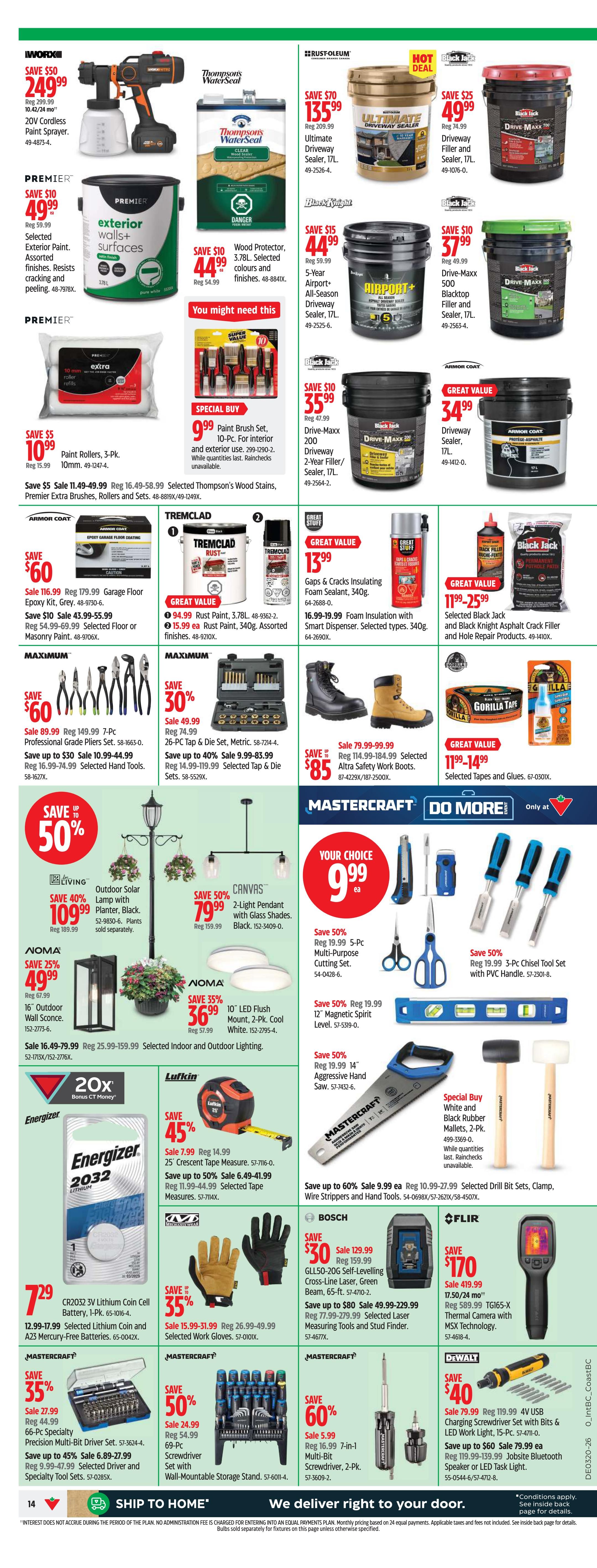 Canadian Tire Western Canada flyer page 16 features a variety of home improvement and tool specials. Top deals include a Worx 20V Cordless Paint Sprayer for $249.99 (save $50), Premier Exterior Walls+ Surfaces paint for $49.99 (save $10), and Thompson's WaterSeal Wood Protector for $44.99 (save $10). Rust-Oleum Ultimate Driveway Sealer is on sale for $135.99 (save $70), and Black Jack Driveway Filler and Sealer is $49.99 (save $25). Special Buy: 10-Pc. Paint Brush Set for $9.99. Tremclad Rust Paint is $3.78L for $43.99 (save $10), and Tremclad Rust Paint Aerosol is $15.99 (save $15.99). Great Stuff Gaps & Cracks Insulating Foam Sealant is $13.99. Selected Black Jack and Black Knight Asphalt Crack Filler and Hole Repair Products range from $11.99-$25.99. Armor Coat Epoxy Garage Floor Kit (Grey) is $116.99 (save $60), and Selected Floor or Masonry Paint is $43.99 (save $10). Maximum 7-Pc. Professional Grade Pliers Set is $60.99 (save $89.99), and Selected Hand Tools are $10.99 (save $30). Mastercraft 26-Pc. Tap & Die Set is on sale for $55.99 (save 40%), and Selected Tap & Die Sets are $10.99 (save 30%). Living Lighting Outdoor Solar Lamp with Planter is $109.99 (save 40%). Noma 16' Outdoor Wall Sconce is $49.99 (save 25%), and Noma 10' LED Flush Mount is $36.99 (save 35%). Mastercraft 5-Pc. Multi-Purpose Cutting Set is $9.99 (save 50%), 3-Pc. Chisel Tool Set is $9.99 (save 50%), 12' Magnetic Spirit Level is $9.99 (save 50%), and 14' Aggressive Hand Saw is $9.99 (save 50%). Special Buy: White and Black Rubber Mallets, 2-Pk. for $9.99. Energizer 2032 Lithium Coin Cell Battery, 1-Pk. is $7.29. Selected Lithium Coin and Mercury Batteries are $12.99-$17.99. Mastercraft 66-Pc. Precision Multi-Bit Driver Set is $35.99 (save 35%), and Selected Driver and Specialty Tool Sets are $6.89-$27.99. Mastercraft 7-in-1 Multi-Bit Screwdriver is $5.99 (save 60%). Bosch GL L50-20G Self-Levelling Cross-Line Laser is $129.99 (save $30), and Selected Laser Measuring Tools and Stud Finders are $49.99-$229.99 (save $80). FLIR TG165-X Thermal Camera with MSX Technology is $419.99 (save $170). DeWalt 4V USB Charging Screwdriver Set with Bits & LED Work Light is $40 (save 79.99), and Jobsite Bluetooth Speaker or LED Task Light is $79.99 (save $60). Lufkin 25' Crescent Tape Measure is $7.99 (save 45%). Selected Drill Bit Sets, Clamp, Wire Strippers and Hand Tools are $9.99 (save up to 60%).