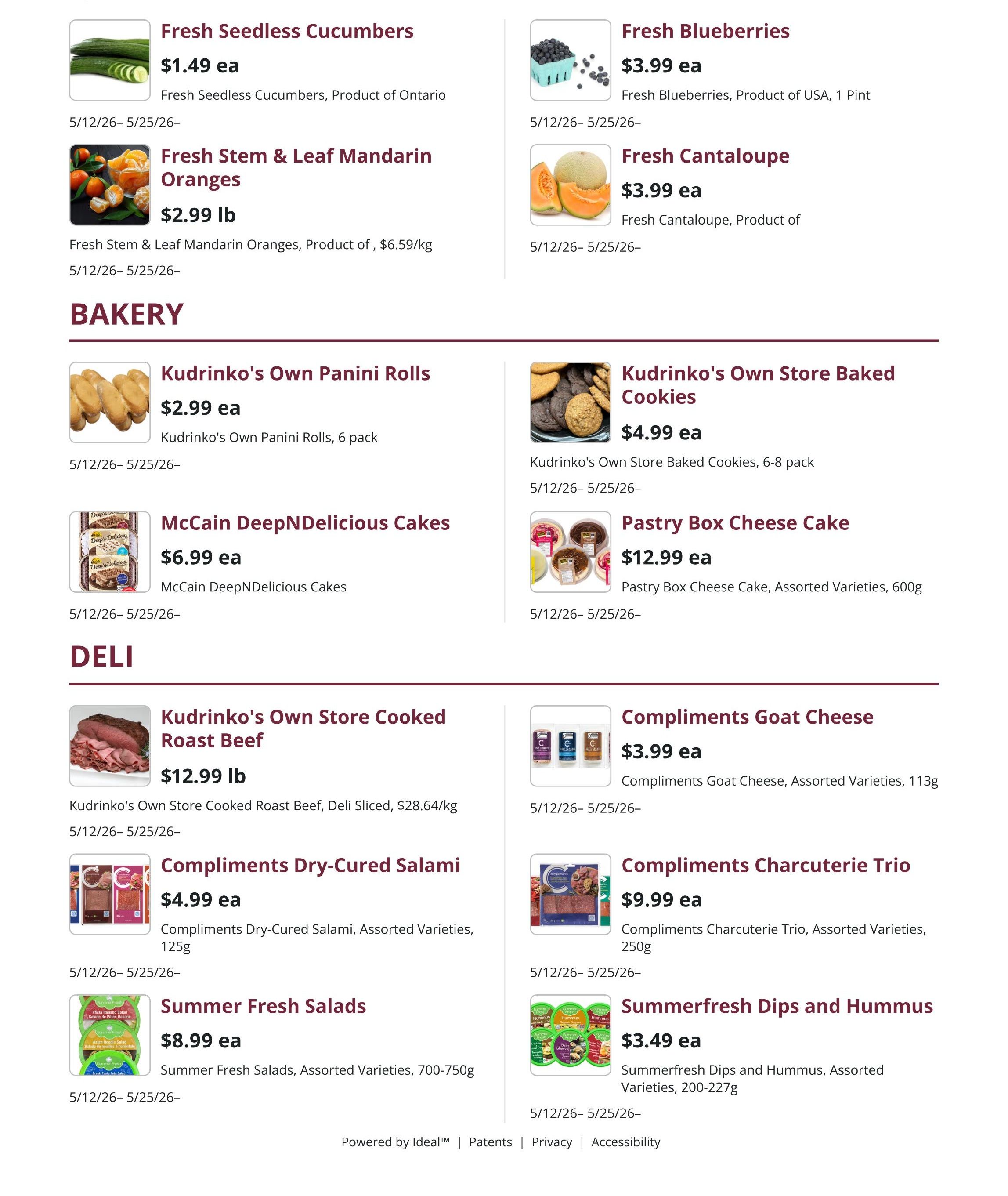 Kudrinko's flyer specials page 5 includes Fresh Seedless Cucumbers for $1.49 ea, Fresh Stem & Leaf Mandarin Oranges for $2.99 lb, Fresh Blueberries for $3.99 ea, and Fresh Cantaloupe for $3.99 ea. Bakery items include Kudrinko's Own Panini Rolls for $2.99 ea, Kudrinko's Own Store Baked Cookies for $4.99 ea, McCain DeepNDelicious Cakes for $6.99 ea, and Pastry Box Cheese Cake for $12.99 ea. Deli items feature Kudrinko's Own Store Cooked Roast Beef for $12.99 lb, Compliments Goat Cheese for $3.99 ea, Compliments Dry-Cured Salami for $4.99 ea, Compliments Charcuterie Trio for $9.99 ea, Summer Fresh Salads for $8.99 ea, and Summerfresh Dips and Hummus for $3.49 ea. All items are valid from 5/12 to 5/25.