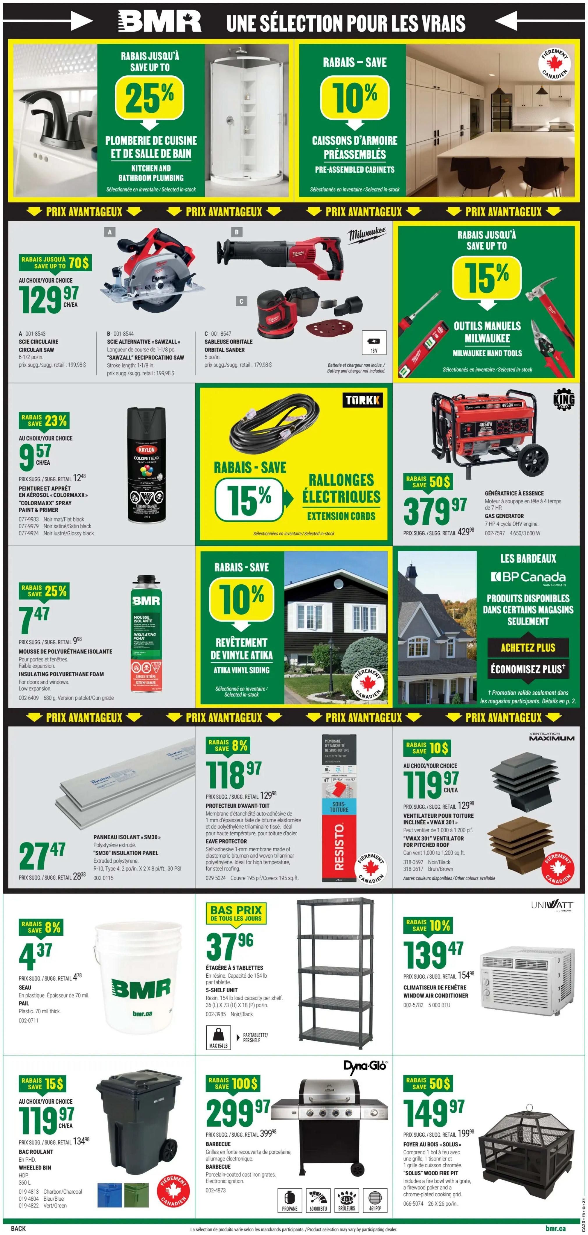 BMR Weekly Flyer Specials Page 2 features a wide selection of home improvement and outdoor products. Save up to 25% on Kitchen and Bathroom Plumbing fixtures. Save 10% on Pre-Assembled Cabinets. Featured power tools include a circular saw for $129.97 (save up to $70), a reciprocating saw for $129.97, and an orbital sander for $129.97. Save 23% on Krylon ColorMaxx spray paint and primer, now $9.57. Save 25% on BMR Insulating Polyurethane Foam for doors and windows, priced at $7.47. Torkk Extension Cords are on sale for 15% off. King Canada Gas Generators are available for $379.97 (save $50). Les Bardeaux BP Canada products are available in select stores. Save 8% on Eave Protector for roofing, priced at $118.97. Save 10% on 'Vmax 301' Ventilator for pitched roofs, priced at $119.97. BMR 70 mil pail of water-based sealant is $4.37. A 5-shelf storage unit is $37.96. Save 10% on a Uni-Watt Window Air Conditioner for $139.47. Save 100$ on a Dyna-Glo Barbecue, now $299.97. Finally, save 50$ on a 'Solus' Wood Fire Pit, priced at $149.97.