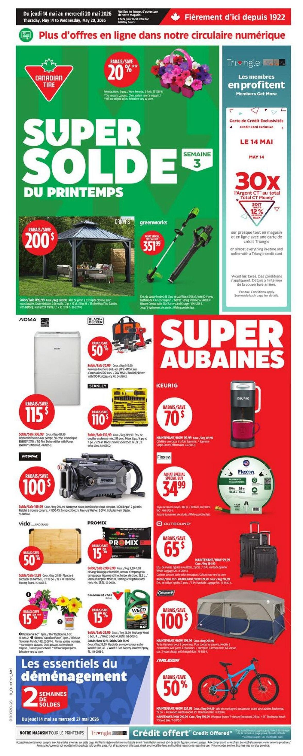 Canadian Tire weekly flyer specials from Thursday, May 14 to Wednesday, May 20, 2026. Features 'Super Soldes Du Printemps' (Spring Super Sale) with 20% off Petunias Wave, 6-pack. A 12 ft x 10 ft Skyline Hard-Top Gazebo is on sale for $200. Greenworks string trimmer and blower combo is $351.99. NOMA dehumidifier is $115. Black & Decker 18V MAX Lithium-Ion Drill/Driver with 100-pc accessory kit is 50% off. Stanley 110-piece black chrome socket set is $110. Keurig single-serve coffee maker is $70. Flexon 100 ft x 5/8 in. medium-duty hose is $34.99. SIMONIZ 1800 PSI electric pressure washer is $100. PROMIX potting soil is 15% off. Weed B Gon is 15% off. Vida! cutting board is 50% off. Coleman 7-person tent is $100. Raleigh mountain suspension bike is 50% off. Also features Triangle Rewards exclusive offer: 30x CT Money on May 14. 'Les essentiels du déménagement' (Moving Essentials) section with 2 weeks of sales. Credit offered: 'Crédit offert'.