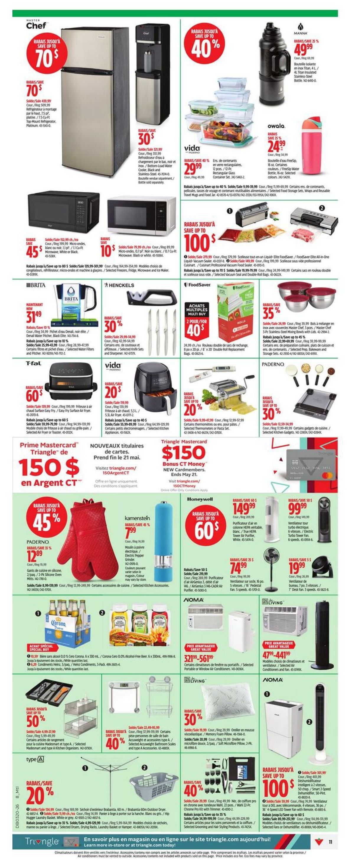 Canadian Tire weekly flyer specials page 14 features a wide range of home goods and appliances. Save up to 70% on a Chef refrigerator and save up to 40% on Vida food storage containers. Manna stainless steel water bottles are on sale for $49.99 and Owala freesip water bottles are $24.99. Save up to 100$ on FoodSaver vacuum sealers and accessories. Kitchen essentials include a Brita water pitcher for $31.49 and a Henckels knife set and sharpener for 30% off. T-fal air fryers are 60$ off and Vida air fryers are 20$ off. Paderno kitchen gadgets are 30% off. Save up to 45% on Paderno oven mitts and save 45% on Kamenstein electric pepper grinders. Honeywell air purifiers are 60$ off and Noma portable air conditioners are on sale. Living offers memory foam pillows for 30% off. Save up to 50% on selected storage solutions and up to 40% on selected bathroom accessories. Corona beer is on special buy. Also featured are selected dryers, drying racks, and grooming and hair styling products. Triangle Mastercard offers $150 bonus CT Money. Save up to 40% on selected fans and dehumidifiers and dehumidifiers.