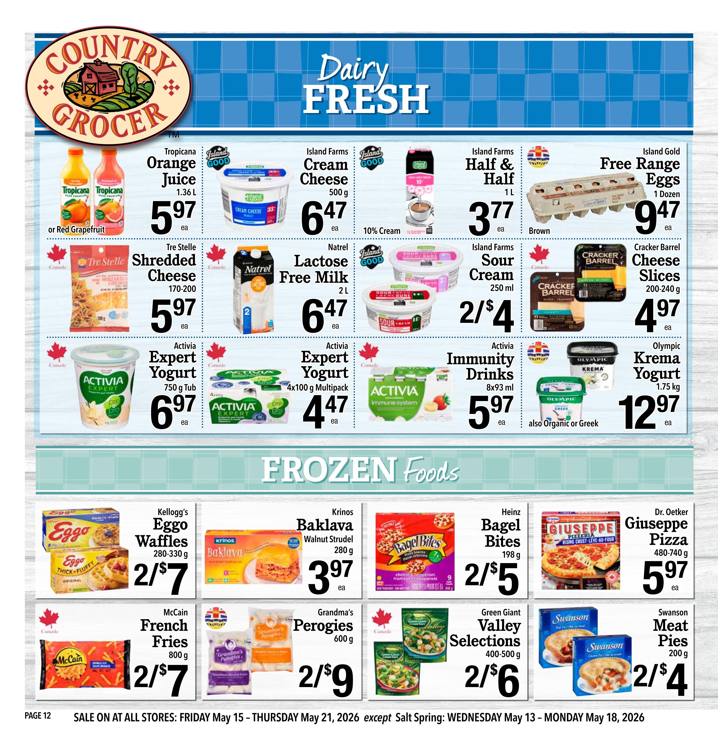 Country Grocer weekly flyer specials page 12 features dairy and frozen food deals. Dairy items include Tropicana Orange Juice 1.36 L for $5.97, Island Farms Cream Cheese 500 g for $6.47, Island Farms 10% Cream 1 L for $3.77, Island Gold Free Range Eggs 1 dozen for $9.47, Tre Stelle Shredded Cheese 170-200 g for $5.97, Natrel Lactose Free Milk 2 L for $6.47, Island Farms Sour Cream 250 ml for 2/$4, Cracker Barrel Cheese Slices 200-240 g for $4.97, Activia Expert Yogurt 750 g Tub for $6.97, Activia Expert Yogurt 4x100 g Multipack for $4.47, Activia Immunity Drinks 8x93 ml for $5.97, and Olympic Krema Yogurt 1.75 kg for $12.97. Frozen food deals include Kellogg's Eggo Waffles 280-330 g for 2/$7, Krinos Baklava Walnut Strudel 280 g for $3.97, Heinz Bagel Bites 198 g for 2/$5, Dr. Oetker Giuseppe Pizza 480-740 g for $5.97, McCain French Fries 800 g for 2/$7, Grandma's Perogies 600 g for 2/$9, Green Giant Valley Selections 400-500 g for 2/$6, and Swanson Meat Pies 200 g for 2/$4. Sale runs May 15 - May 21, 2026.