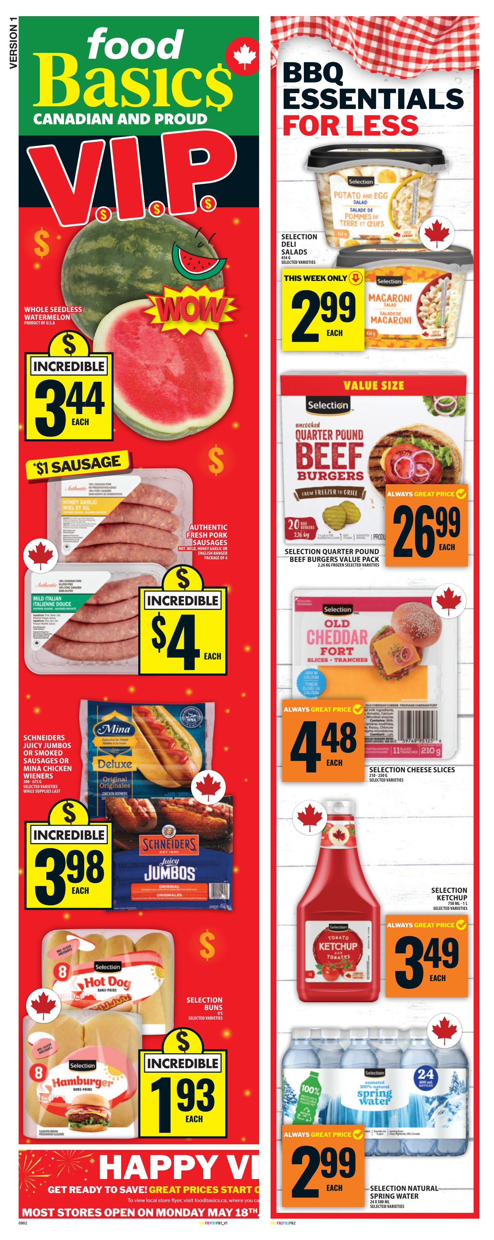 Food Basics flyer page 2 features BBQ Essentials for Less. Selection Potato and Egg Salad or Macaroni Salad is $2.99 each. Uncooked Quarter Pound Beef Burgers Value Pack (2.26 kg) is $26.99 each, with 20% off. Selection Old Cheddar Fort Slices (210-230g) are $4.48 each. Selection Tomato Ketchup (750 mL) is $3.49 each. Selection Natural Spring Water (24 x 500 mL) is $2.99 each. On the left side, Whole Seedless Watermelon is $3.44 each. Authentic Fresh Pork Sausages (package of 4) are $1. Mina Deluxe Juicy Jumbo Wieners or Smoked Sausages or Mina Chicken Wieners (300-675g) are $3.98 each. Selection Hot Dog Buns (8 pack) and Hamburger Buns (8 pack) are $1.93 each. The flyer also mentions 'Happy V' and 'Get Ready to Save! Great Prices Start May 14th'. Most stores open Monday, May 18th.