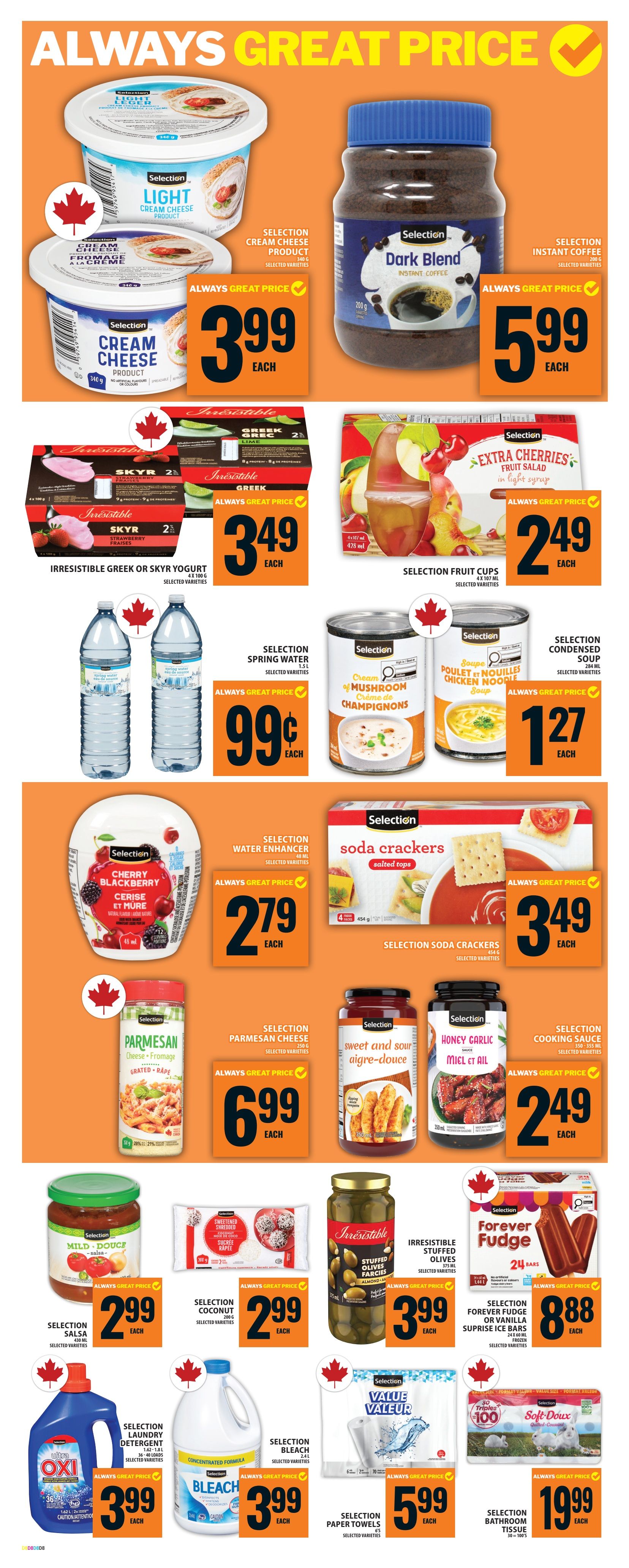Food Basics weekly flyer specials page 10 features 'Always Great Price' deals. Top row includes Selection Cream Cheese Product for $3.99 each, and Selection Dark Blend Instant Coffee for $5.99 each. Second row shows Irresistible Greek or Skyr Yogurt for $3.49 each, and Selection Fruit Cups in light syrup for $2.49 each. Third row features Selection Spring Water 1.5L for $0.99 each, Selection Cream of Mushroom Soup for $1.27 each, and Selection Chicken Noodle Soup for $1.27 each. Fourth row displays Selection Water Enhancer Cherry Blackberry for $2.79 each, and Selection Soda Crackers salted tops for $3.49 each. Fifth row includes Selection Parmesan Cheese for $6.99 each, Selection Sweet and Sour Sauce for $2.49 each, and Selection Honey Garlic Cooking Sauce for $2.49 each. Bottom row showcases Selection Mild Salsa for $2.99 each, Selection Coconut Sweetened Shredded for $2.99 each, Irresistible Stuffed Olives with Almonds for $3.99 each, and Selection Forever Fudge or Vanilla Surprise Ice Bars for $8.88 each. The last row features Selection Laundry Detergent for $3.99 each, Selection Bleach for $3.99 each, Selection Paper Towels for $5.99 each, and Selection Bathroom Tissue 100-30's for $19.99 each.