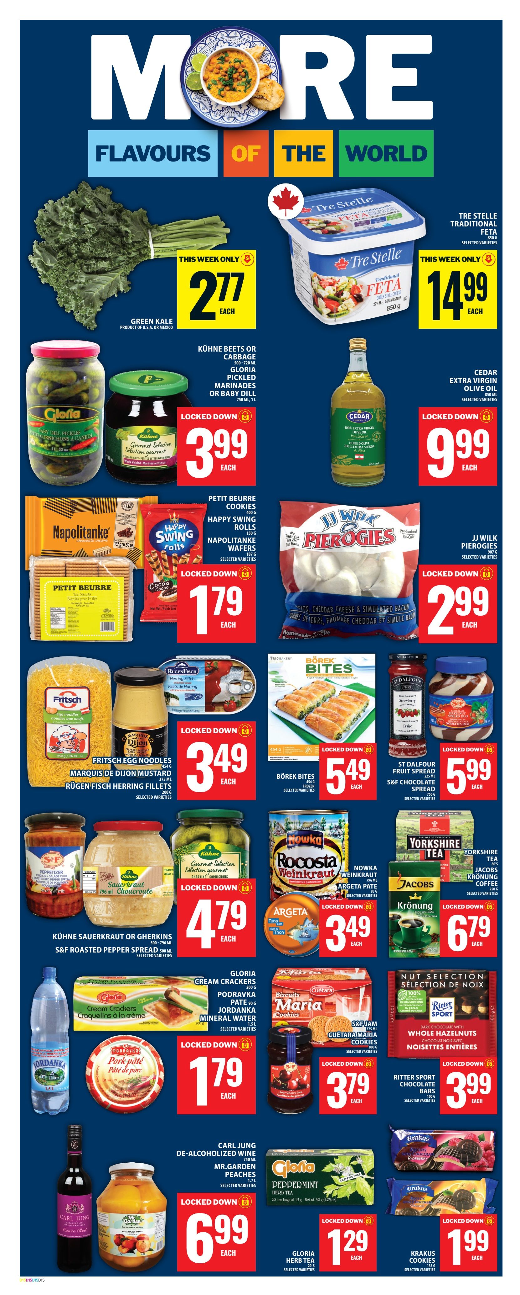 Food Basics weekly flyer specials page 18 features 'More Flavours of the World'. This week only, Green Kale is $2.77 each. Tre Stelle Traditional Feta cheese is $14.99 each. Locked Down deals include Kühne Beets or Cabbage, Gloria Pickled Marinades or Baby Dill for $3.99 each, and JJ Wilk Pierogies for $2.99 each. Also featured are Petit Beurre Cookies, Happy Swing Rolls, and Napolitanke Wafers for $1.79 each. Cedar Extra Virgin Olive Oil is $9.99. Other deals include Fritsch Egg Noodles, Marquis de Dijon Mustard, and Rügen Fisch Herring Fillets for $3.49 each. Borek Bites are $5.49 each. St Dalfour Fruit Spread and S&F Chocolate Spread are $5.99 each. Kühne Sauerkraut or Gherkins and S&F Roasted Pepper Spread are $4.79 each. Nowka Rocosta Weinkraut and Argeta Tuna Pâté are $3.49 each. Yorkshire Tea and Jacobs Krönung Coffee are $6.79 each. Jordanka Mineral Water, Gloria Cream Crackers, Podravka Pate, and Jordanaka are $1.79 each. Cuetara Biscuits Maria Cookies and S&F Jam are $3.79 each. Ritter Sport Chocolate Bars with Whole Hazelnuts are $3.99 each. Carl Jung De-Alcoholized Wine and Mr. Garden Peaches are $6.99 each. Gloria Herb Tea is $1.29 each. Krakus Cookies are $1.99 each.