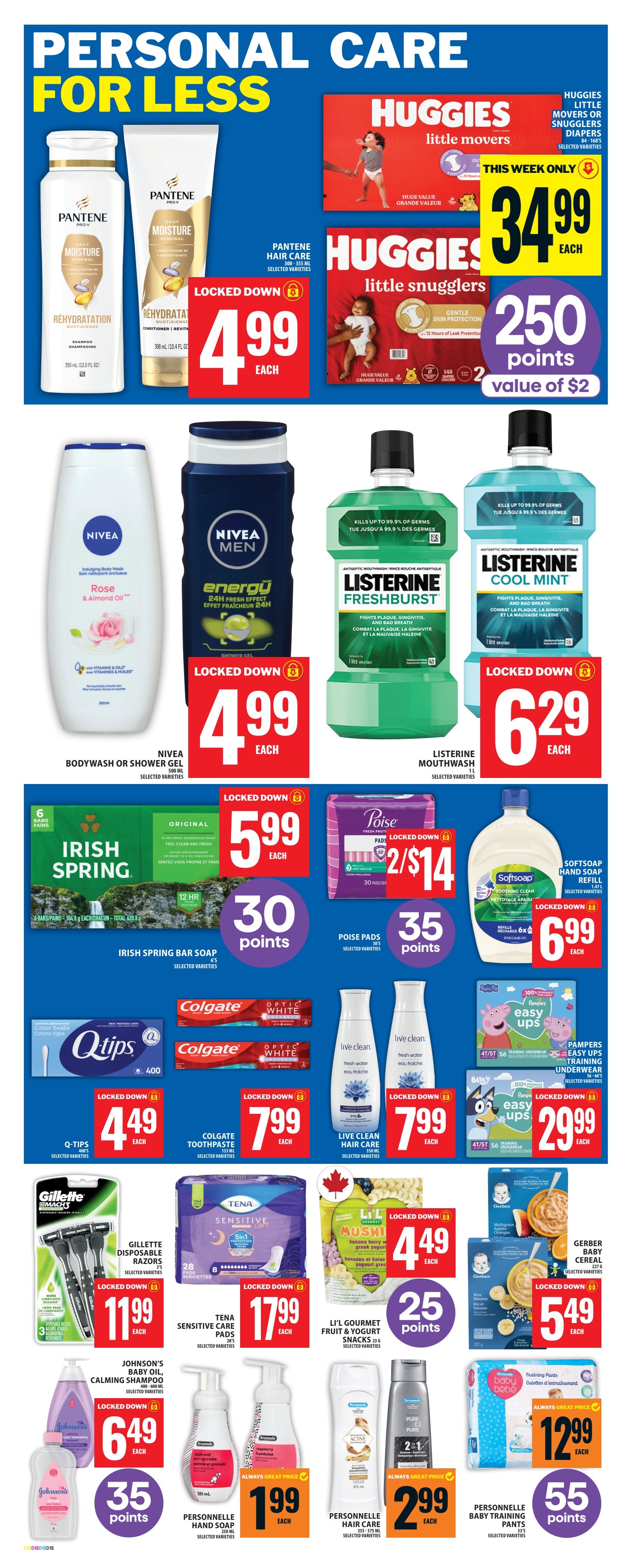 Food Basics weekly flyer specials page 21 features personal care items. Locked Down deals include Pantene Hair Care for $4.99 each, Nivea Body Wash or Shower Gel for $4.99 each, Irish Spring Bar Soap for $5.99 each with 30 bonus points, Listerine Mouthwash in Freshburst or Cool Mint for $6.29 each, Softsoap Hand Soap Refill for $6.99 each, Q-Tips Cotton Swabs for $4.49 each, Colgate Toothpaste for $7.99 each, Live Clean Hair Care for $7.99 each, Huggies Little Movers or Snugglers Diapers for $34.99 each with 250 bonus points (value of $2), Poise Pads for 2 for $14 with 35 bonus points, Gillette Disposable Razors for $11.99 each, Tena Sensitive Care Pads for $17.99 each, Li'l Gourmet Fruit & Yogurt Snacks for $4.49 each with 25 bonus points, Gerber Baby Cereal for $5.49 each, Johnson's Baby Oil or Calming Shampoo for $6.49 each with 35 bonus points, Personnelle Hand Soap for $1.99 each, Personnelle Hair Care for $2.99 each, and Pampers Easy Ups Training Underwear for $29.99 each. Also featured are Listerine Freshburst Mouthwash for $4.99 each.