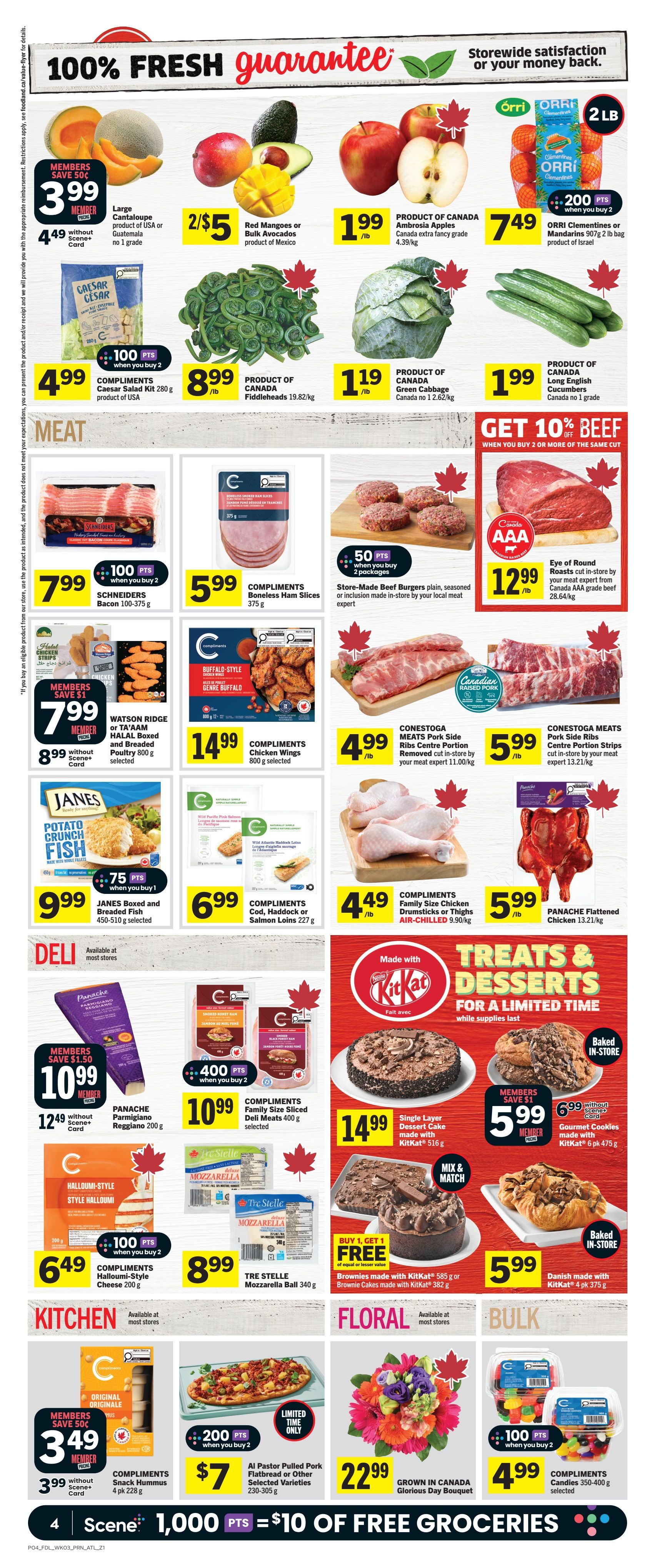 Foodland weekly flyer specials page 5. Featuring fresh produce: Large Cantaloupe for $3.99 (member price, save 50c) or $4.49 without Scene+ card, Red Mangoes or Bulk Avocados for 2/$5, Product of Canada Ambrosia Apples for $1.99/lb, and ORRI Clementines or Mandarins 2 lb bag for $7.49. Meat specials include: Compliments Caesar Salad Kit for $4.99, Product of Canada Fiddleheads for $8.99/lb, Product of Canada Green Cabbage for $1.19/lb, Product of Canada Long English Cucumbers for $1.99/lb. Meat section: Schineiders Bacon 300-375 g for $7.99 (when you buy 2, get 100 Scene+ points), Compliments Boneless Ham Slices 375 g for $5.99, Store-Made Beef Burgers for $12.99/lb (when you buy 2 packages, get 50 Scene+ points), Compliments Chicken Wings 800 g for $14.99, Conestoga Meats Pork Ribs Centre Portion for $4.99/lb, Conestoga Meats Pork Side Ribs Centre Portion Strips for $5.99/lb, Compliments Family Size Chicken Drumsticks or Thighs AIR-CHILLED for $4.49/lb, and Panache Flattened Chicken for $5.99/lb. Also featured are Janes Boxed and Breaded Fish 450-510 g for $9.99 (when you buy 1, get 75 Scene+ points), Compliments Cod, Haddock or Salmon Loins 227 g for $6.99. Deli specials: Panache Parmigiano Reggiano 200 g for $10.99 (member price, save $1.50) or $12.49 without Scene+ card, and Compliments Family Size Sliced Deli Meats 400 g for $10.99 (when you buy 2, get 400 Scene+ points). Kitchen items: Compliments Halloumi-Style Cheese 200 g for $6.49 (when you buy 2, get 100 Scene+ points), and Tre Stelle Mozzarella Ball 340 g for $8.99. Treats & Desserts: Single Layer Dessert Cake made with KitKat for $14.99, Brownies made with KitKat 585 g or Brownie Cakes made with KitKat 382 g (Buy 1, Get 1 Free of equal or lesser value), and Gourmet Cookies made with KitKat 6 pk 475 g for $5.99 (member price) or $6.99 without Scene+ card. Also available are Danish made with KitKat 4 pk 375 g for $5.99. Kitchen section: Compliments Originale Snack Hummus 4 pk 228 g for $3.49 (member price, save 50c) or $3.99 without Scene+ card. Limited Time Only: Al Pastor Pulled Pork Flatbread or Other Selected Varieties 230-305 g for $7 (when you buy 2, get 200 Scene+ points). Floral: Grown in Canada Glorious Day Bouquet for $22.99. Bulk: Compliments Candies 350-400 g selected for $4.99 (when you buy 2, get 100 Scene+ points). Get 10% off Beef when you buy 2 or more of the same cut. Eye of Round Roasts cut in-store from your meat expert from Canada AAA grade beef 28.64/kg for $12.99/lb.