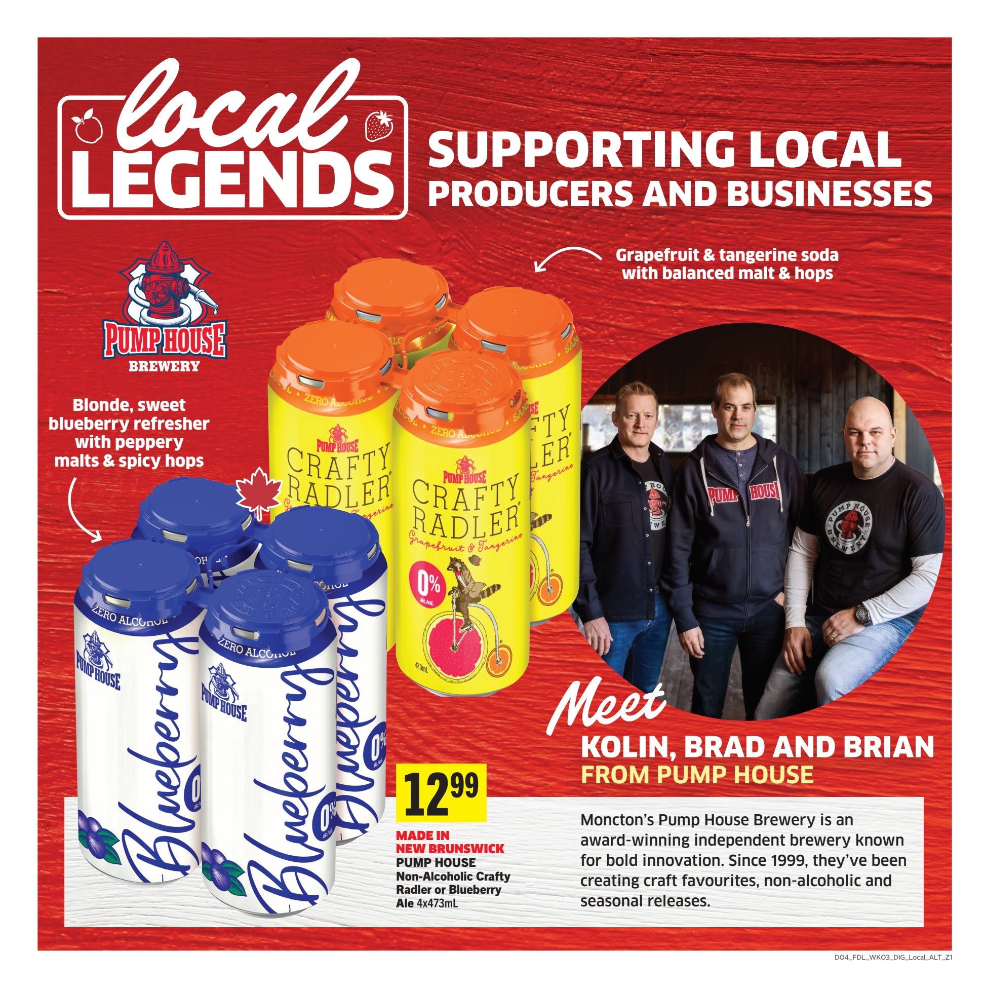 Foodland flyer page featuring 'Local Legends' supporting local producers and businesses. Showcases Pump House Brewery products: Grapefruit & Tangerine Crafty Radler, described as a grapefruit and tangerine soda with balanced malt & hops, and Blueberry Non-Alcoholic Crafty Radler or Blueberry Ale, described as a blonde, sweet blueberry refresher with peppery malts & spicy hops. The 4x473mL packs are priced at $12.99 and are made in New Brunswick. The page also introduces Kolin, Brad, and Brian from Pump House Brewery, highlighting their Moncton-based, award-winning brewery known for innovation since 1999.