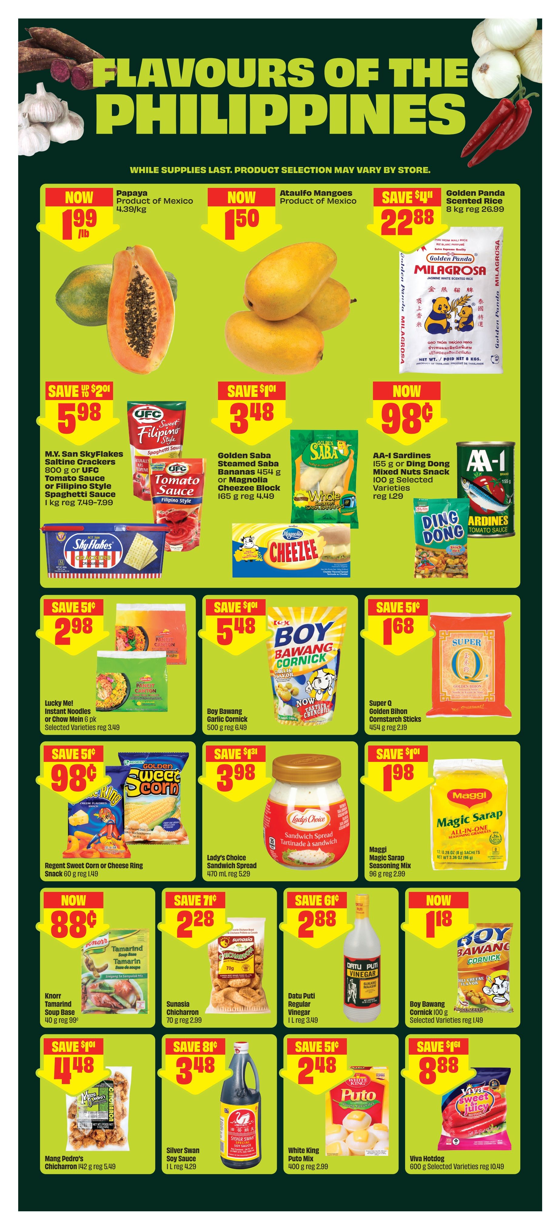 FreshCo flyer page featuring 'Flavours of the Philippines'. Deals include Papaya from Mexico for $1.99/lb, Ataulfo Mangoes from Mexico for $1.50, and Golden Panda Scented Rice 8 kg for $22.88 (regular $26.99). Also featured are M.Y. San SkyFlakes Saltine Crackers 800 g or UFC Tomato Sauce/Spaghetti Sauce 1 kg for $5.98 (save $2.01), Golden Saba Steamed Saba Bananas 454 g or Magnolia Cheezee Block 165 g for $3.48 (save $1.01), and AA-1 Sardines 155 g or Ding Dong Mixed Nuts Snack 100 g for $0.98 (save $0.31). Other items on sale are Lucky Me! Instant Noodles or Chow Mein 6 pk for $2.98 (save $0.51), Boy Bawang Garlic Cornick 500 g for $5.48 (save $1.01), and Super Q Golden Bihon Cornstarch Sticks 454 g for $1.68 (save $0.51). Additionally, Regent Sweet Corn or Cheese Ring Snack 60 g is $0.98 (save $0.51), Lady's Choice Sandwich Spread 470 ml is $3.98 (save $1.31), and Maggi Magic Sarap Seasoning Mix 96 g is $1.98 (save $1.01). Knorr Tamarind Soup Base 40 g is $0.88, Sunasia Chicharron 70 g is $2.28 (save $0.71), Datu Puti Regular Vinegar 1 L is $2.88 (save $0.61), and Boy Bawang Cornick 100 g is $1.18. Finally, Mang Pedro's Chicharron 142 g is $4.48 (save $1.01), Silver Swan Soy Sauce 1 L is $3.48 (save $0.81), White King Puto Mix 400 g is $2.48 (save $0.51), and Viva Hotdog 600 g is $8.88 (save $1.61).