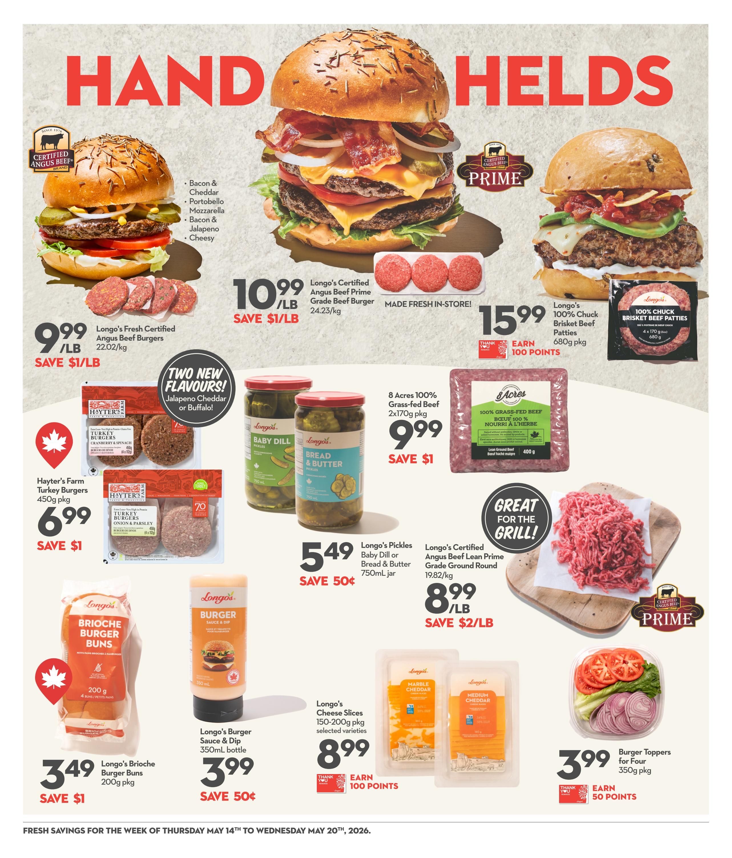 Garden Foods weekly flyer specials page 8 features a variety of handheld food items. Highlights include Longo's Fresh Certified Angus Beef Burgers for $9.99/lb, saving $1/lb. Longo's Certified Angus Beef Prime Grade Beef Burgers are $10.99/lb, saving $1/lb, and are made fresh in-store. Longo's 100% Chuck Brisket Beef Patties are $15.99 for a 680g package and customers can earn 100 points. Hayter's Farm Turkey Burgers are available in Cranberry & Spinach or Onion & Parsley varieties for $6.99, saving $1. Longo's Brioche Burger Buns are $3.49 for a 200g package, saving $1. Longo's Burger Sauce & Dip is $3.99 for a 350mL bottle, saving 50 cents. Longo's Pickles in Baby Dill or Bread & Butter flavours are $5.49 for a 750mL jar, saving 50 cents. 8 Acres 100% Grass-fed Beef (2 x 170g pkg) is $9.99, saving $1. Longo's Certified Angus Beef Lean Prime Grade Ground Round is $8.99/lb, saving $2/lb. Longo's Cheese Slices (150-200g pkg) in selected varieties are $8.99 and customers can earn 100 points. Burger Toppers for Four (350g pkg) are $3.99 and customers can earn 50 points.