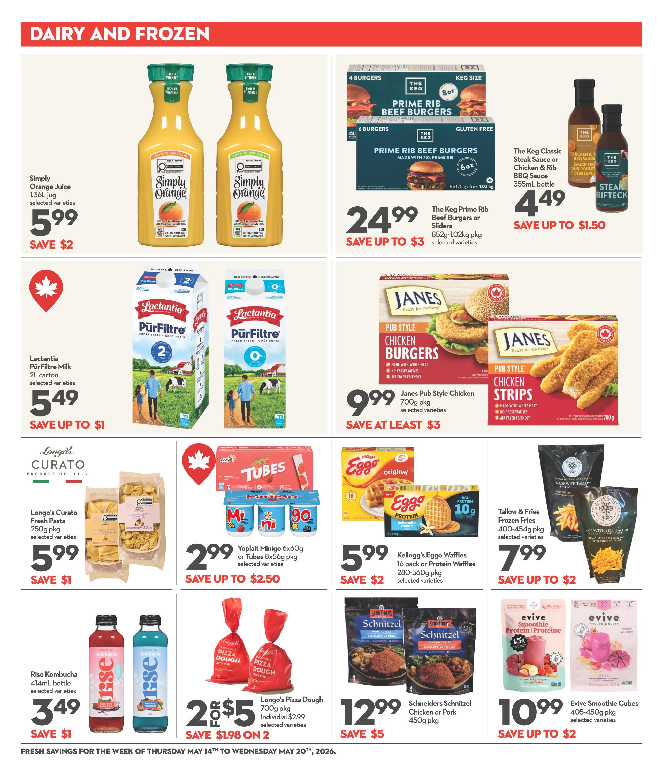 Garden Foods weekly flyer specials, page 11, featuring dairy and frozen items. Offers include Simply Orange Juice 1.36L jug for $5.99, save $2. The Keg Prime Rib Beef Burgers or Sliders 852g-1.02kg pkg are $24.99, save up to $3. The Keg Classic Steak Sauce or Chicken & Rib BBQ Sauce 355mL bottle is $4.49, save up to $1.50. Lactantia PürFiltre Milk 2L carton is $5.49, save up to $1. Janes Pub Style Chicken Burgers or Strips 700g pkg are $9.99, save at least $3. Longo's Curato Fresh Pasta 250g pkg is $5.99, save $1. Yoplait Minigo 6x60g or Tubes 8x56g pkg are $2.99, save up to $2.50. Kellogg's Eggo Waffles 16 pack or Protein Waffles 280-560g pkg are $5.99, save $2. Tallow & Fries Frozen Fries 400-454g pkg are $7.99, save up to $2. Rise Kombucha 414mL bottle is $3.49, save $1. Longo's Pizza Dough 700g pkg is 2 for $5, save $1.98 on 2. Schneiders Schnitzel Chicken or Pork 450g pkg is $12.99, save $5. Evive Smoothie Cubes 405-450g pkg are $10.99, save up to $2. Fresh savings are valid from Thursday, May 14th to Wednesday, May 20th, 2026.