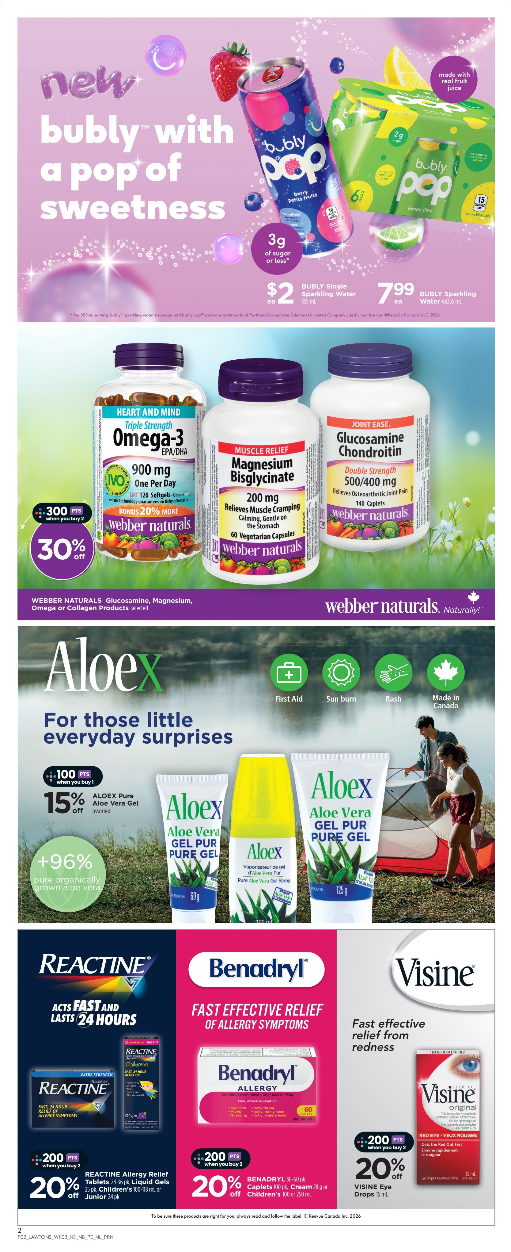 Lawtons Drugs weekly flyer specials page 5 features new Bubly Pop sparkling water in Berry Petits Fruits for $2 each and in Lemon Lime 6x355mL for $7.99. Also featured are Webber Naturals supplements including Triple Strength Omega-3 EPA/DHA 900mg 120 softgels, Magnesium Bisglycinate 200mg 60 vegetarian capsules, and Glucosamine Chondroitin Double Strength 500/400mg 140 caplets, with 300 bonus points and 30% off when you buy 2 selected Webber Naturals Glucosamine, Magnesium, Omega or Collagen products. AloeX Pure Aloe Vera Gel assorted sizes are on sale for 15% off with 100 bonus points when you buy 1, featuring 96% pure organically grown aloe vera. Also available are Reactine Allergy Relief Tablets 24-36 pk, Liquid Gels 25 pk, Children's 100-118 mL or Junior 24 pk for 20% off with 200 bonus points when you buy 2. Benadryl Allergy Caplets 36-60 pk, Cream 28 g or Children's 100 or 250 mL are also 20% off with 200 bonus points when you buy 2. Visine Eye Drops 15 mL are 20% off with 200 bonus points when you buy 2.